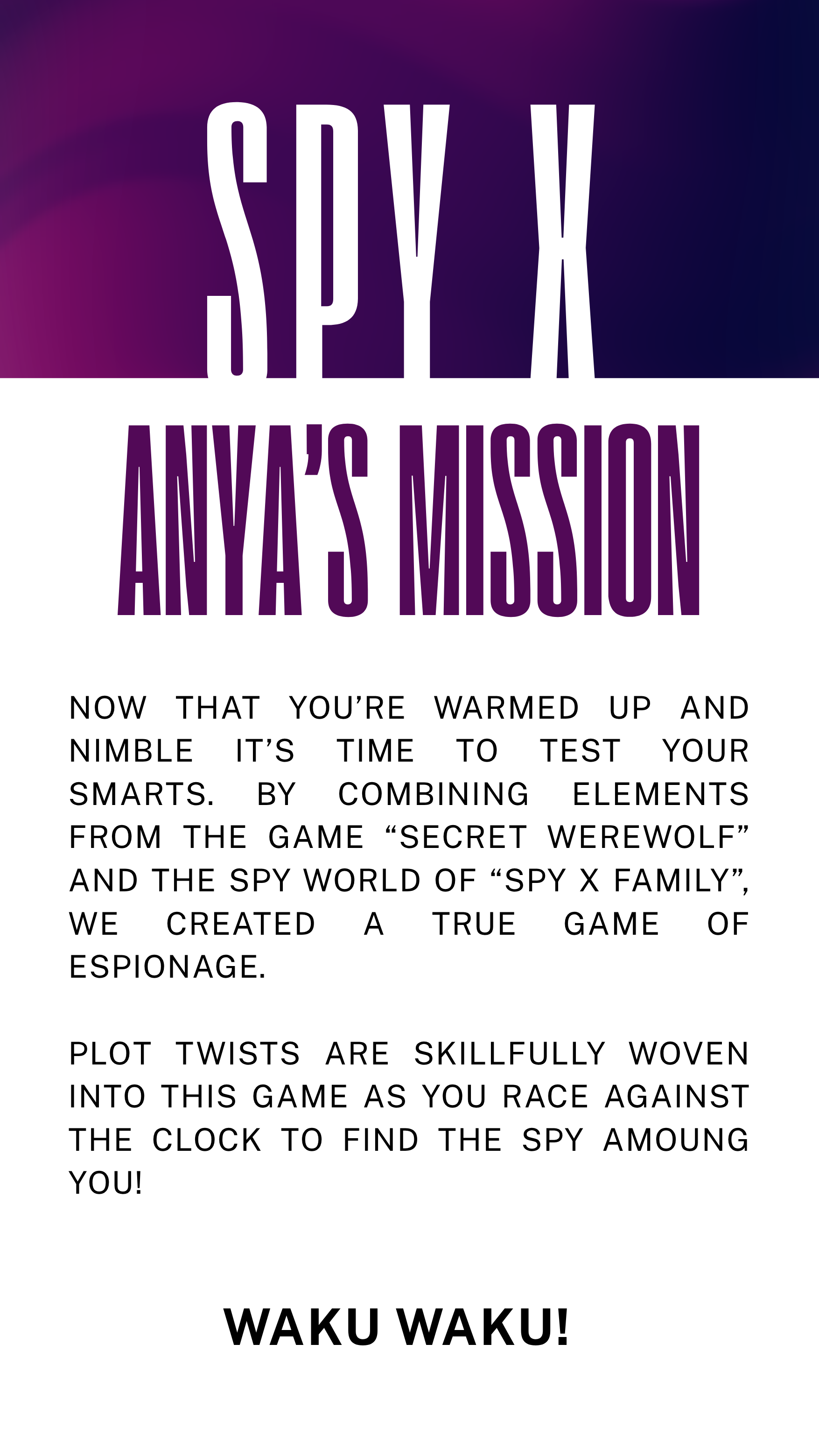 The official description of the INSPIRY X Tournament Game Anya's Secret Mission