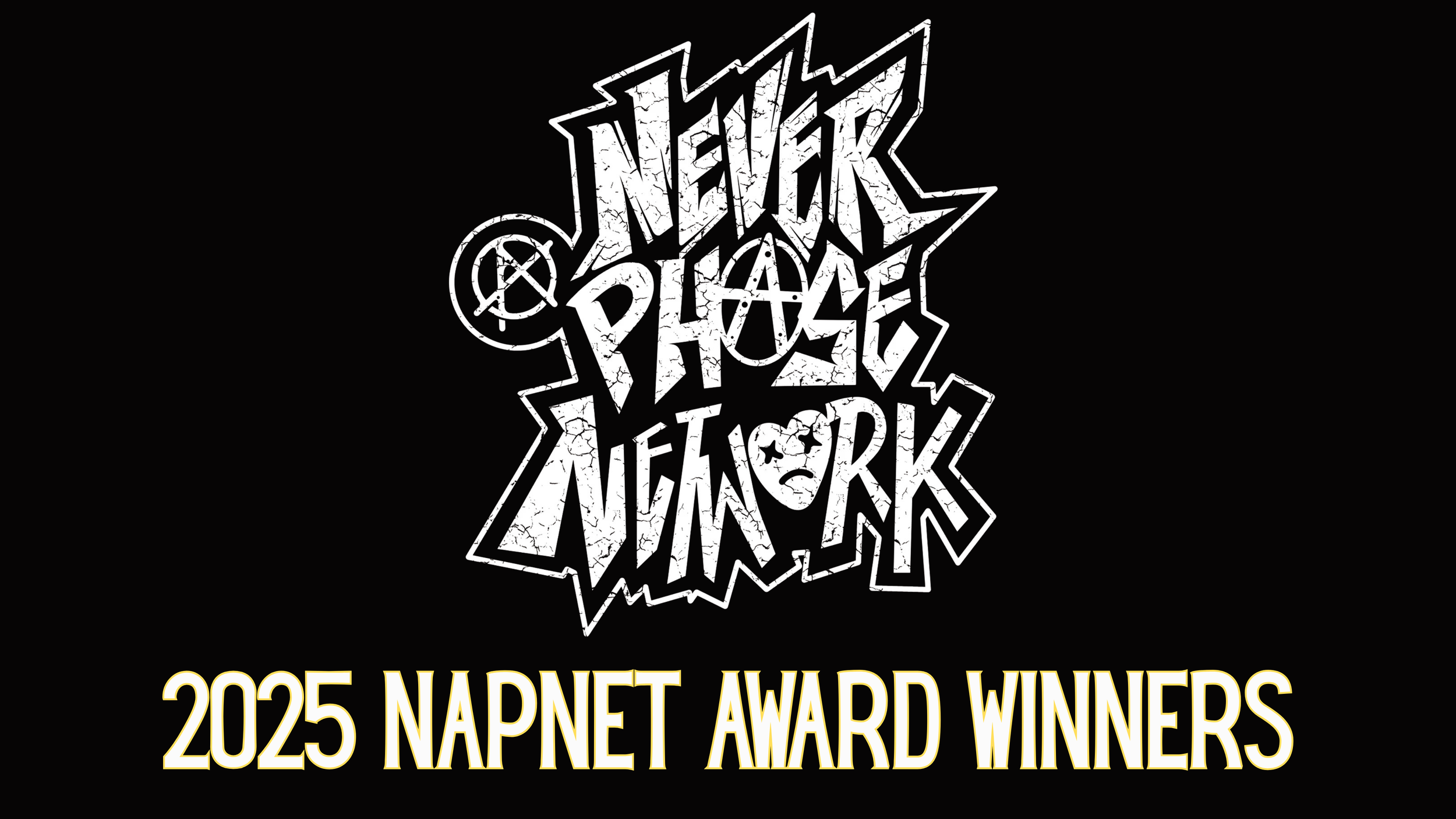 2025 Never A Phase Network Award Winners