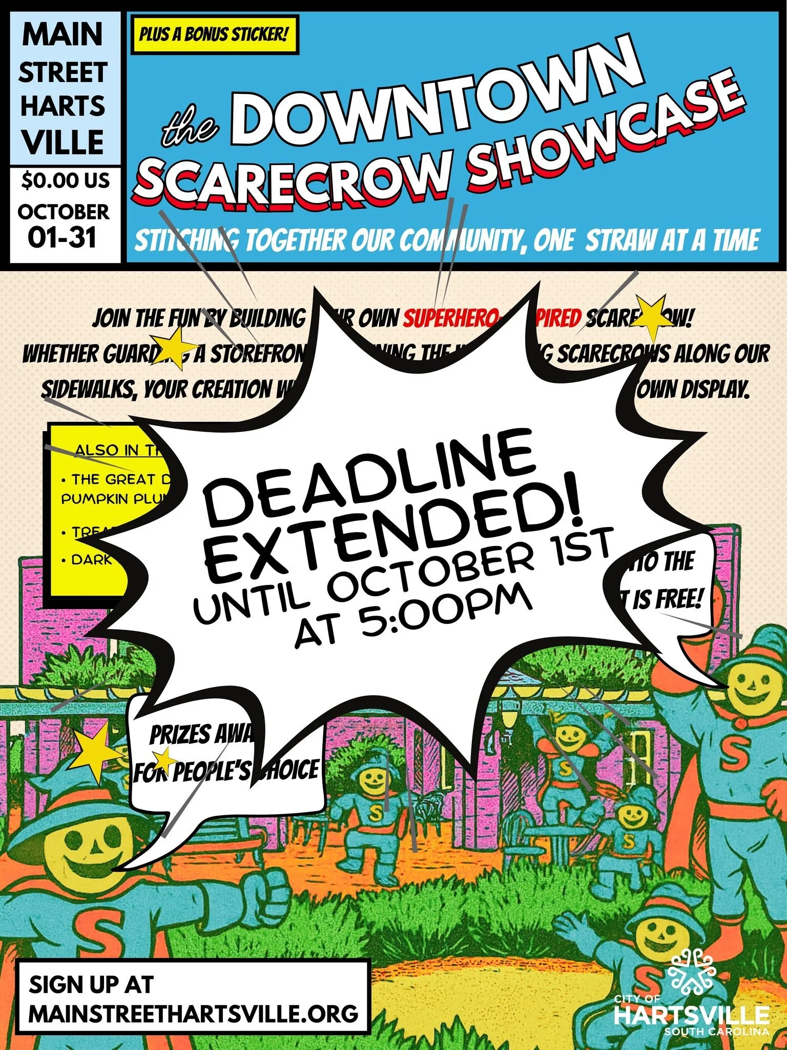 Due to the dreary weather keeping everyone indoors, we&rsquo;re giving you a little extra time to get your entry registered and your scarecrow displayed for the Scarecrow Showcase! It is FREE to participate!

All registered participants will receive 
