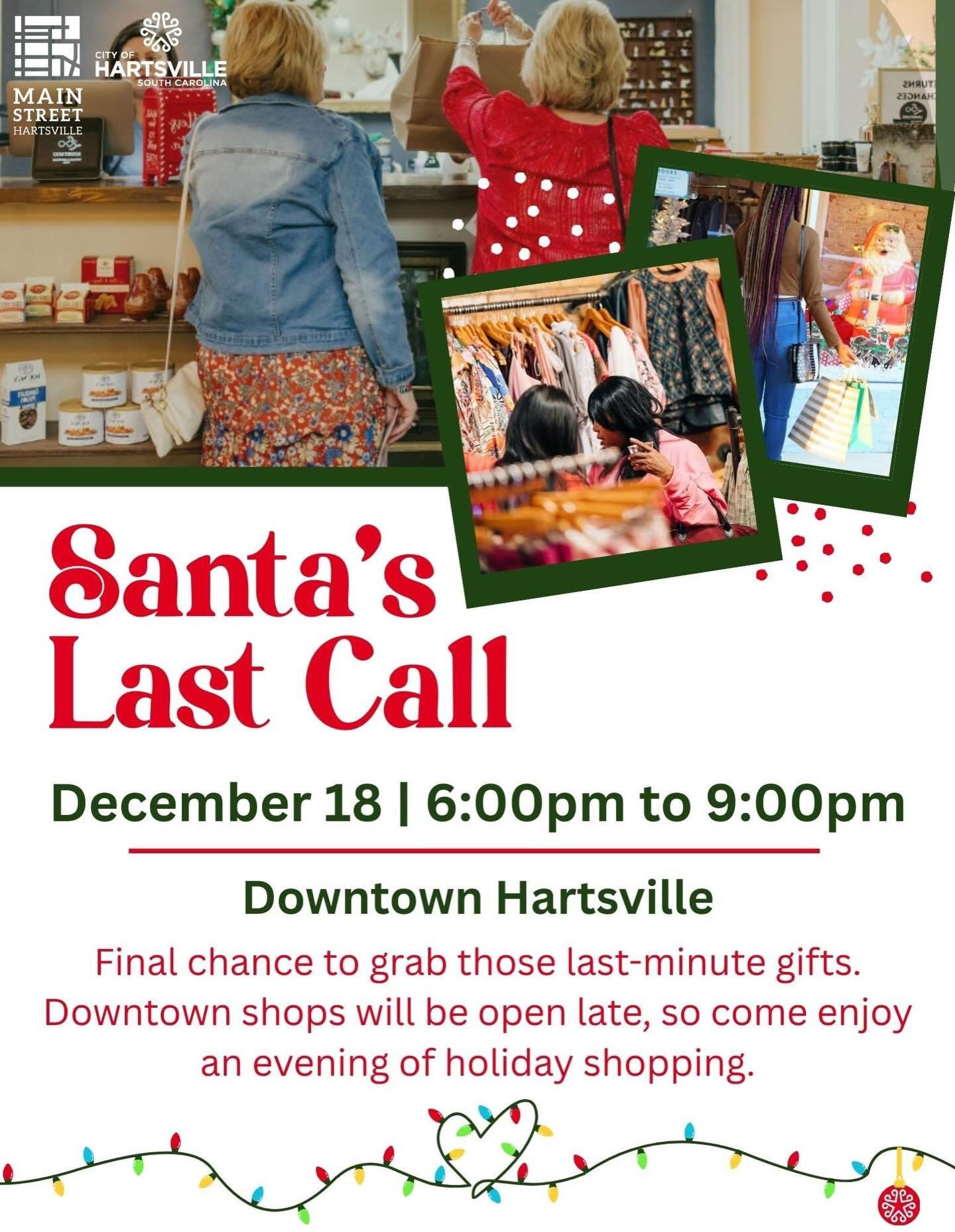 Make your holiday shopping feel merry!

Come downtown on Thursday, December 18th, 2025,  from 6&ndash;9 PM as many of our Main Street Hartsville shops will be staying open late to help you finish (or start!) your holiday list. Come for the gifts&hell