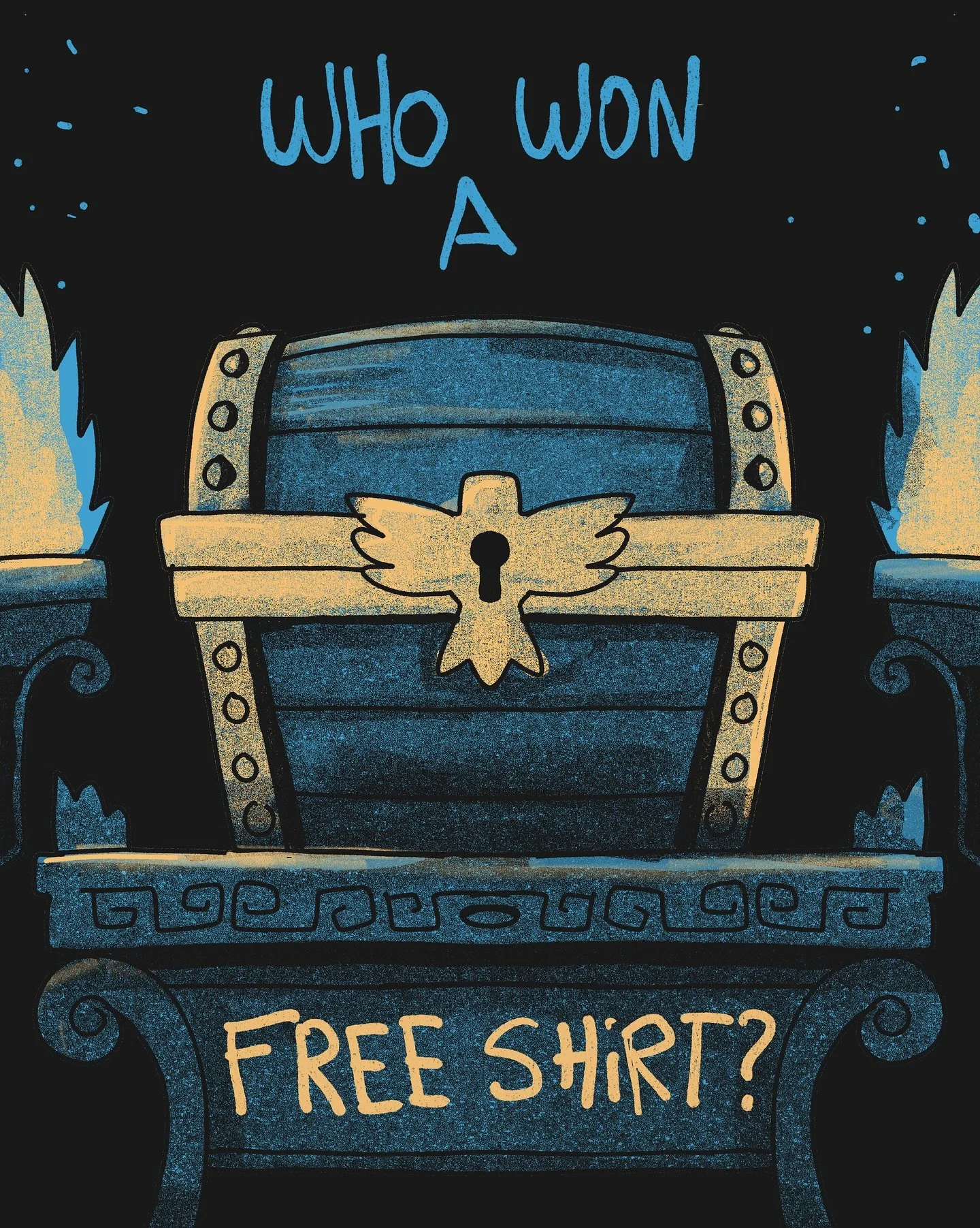 So who won a free shirt? Open the chest and find out!
We wish we could give everyone a free shirt, but that&rsquo;s not practical. Did you lose? Try being more lucky. 
Did you win? Don&rsquo;t get too big for your britches: fate is a fickle fiend, es