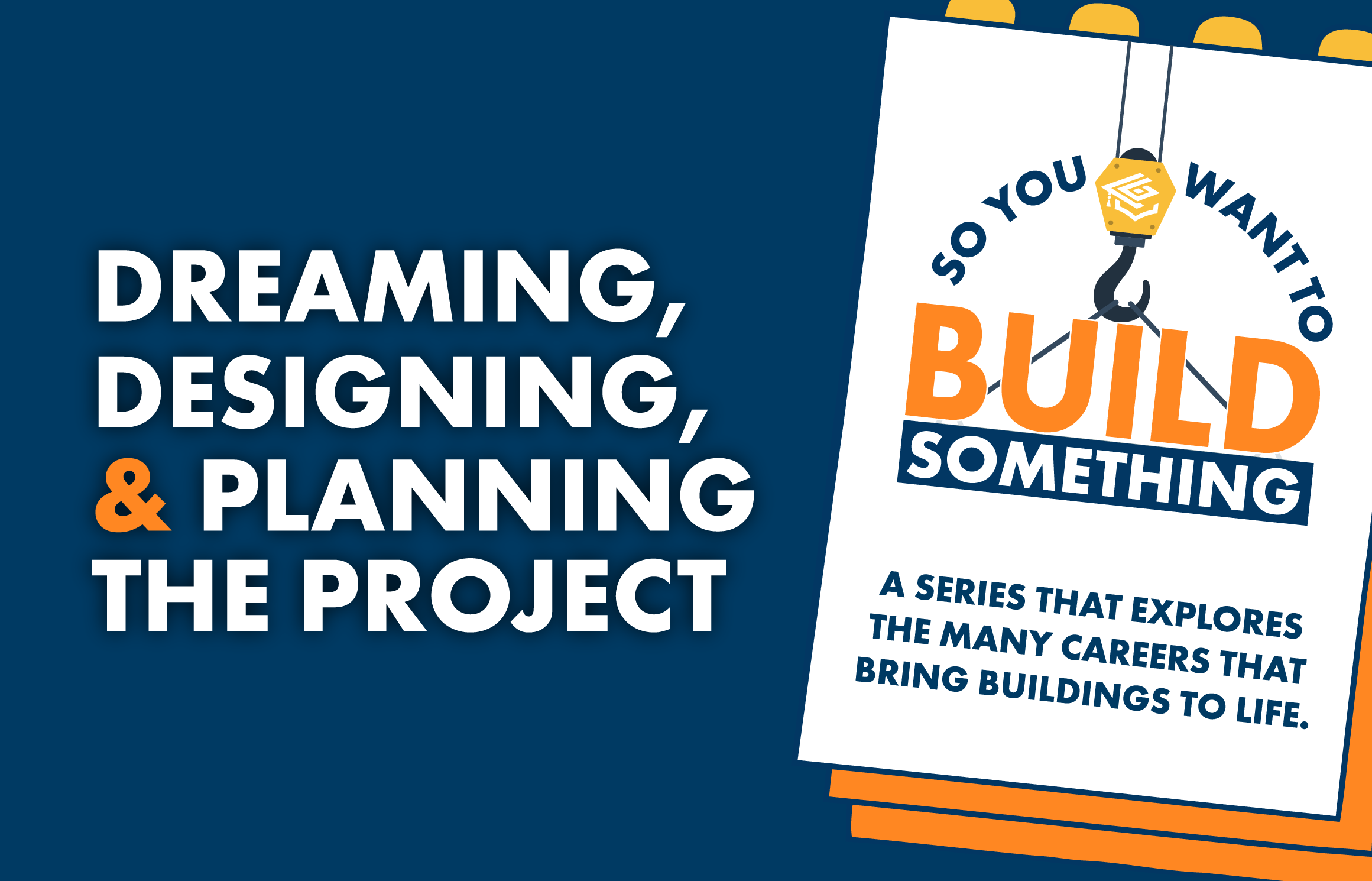 Dreaming, Designing &amp; Planning the Project