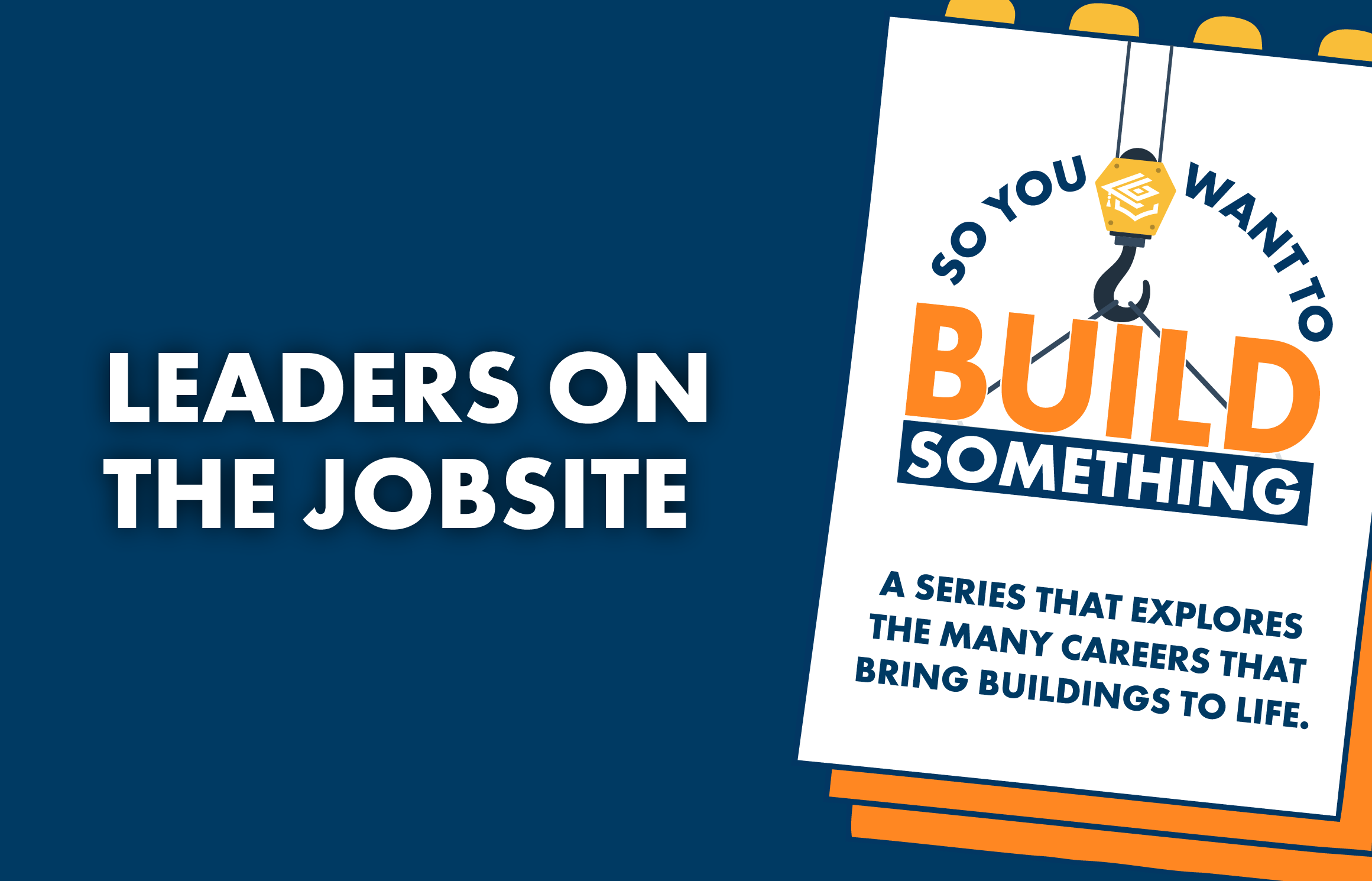 Leaders on the Construction Site