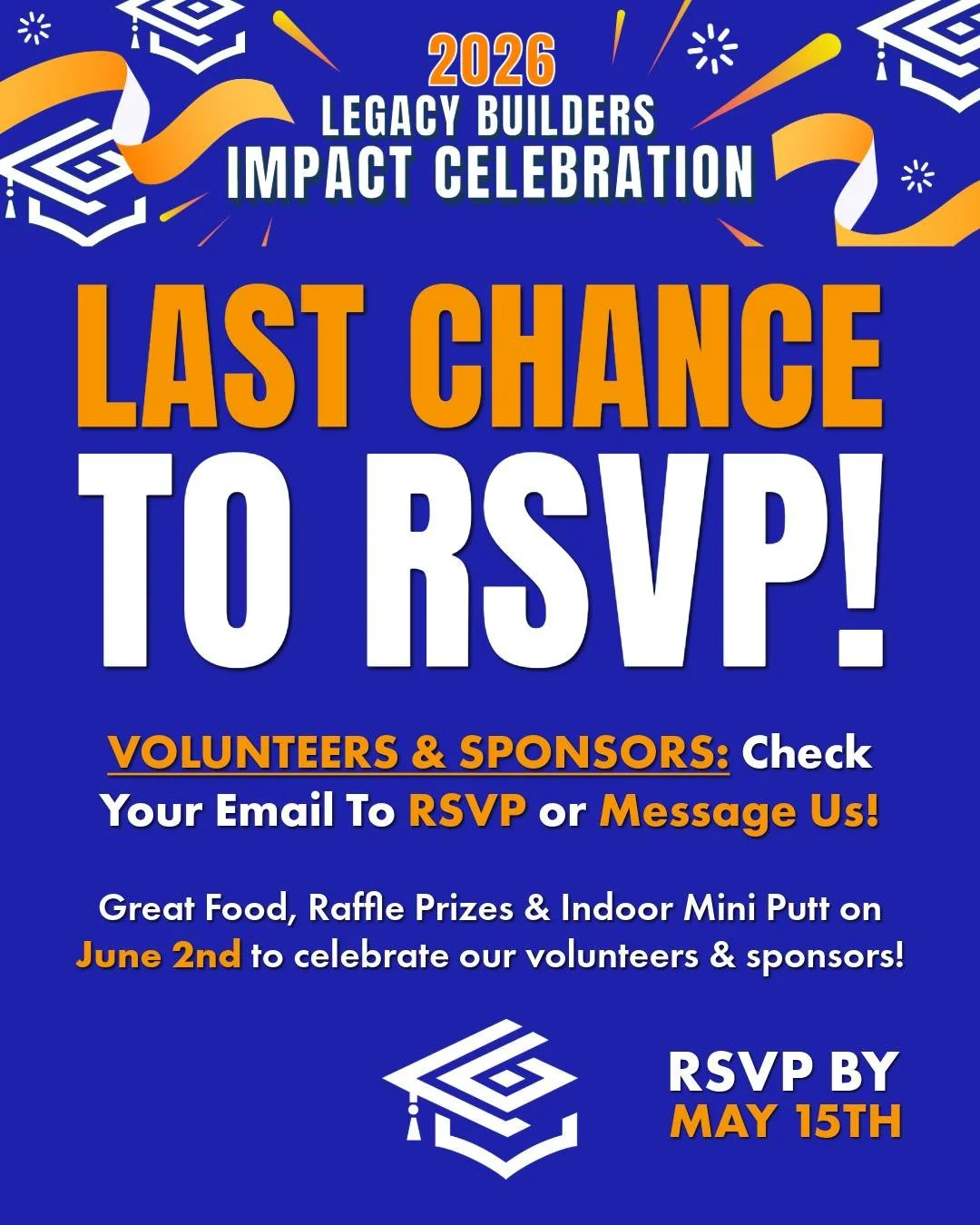 LAST CHANCE TO RSVP! Like Seriously... We REALLY Want to Celebrate with You!
We&rsquo;re bringing together the sponsors, volunteers, and industry leaders who helped Legacy Builders reach:

👏6,000+ students in 88 schools👏
&hellip;and a whole lot of 