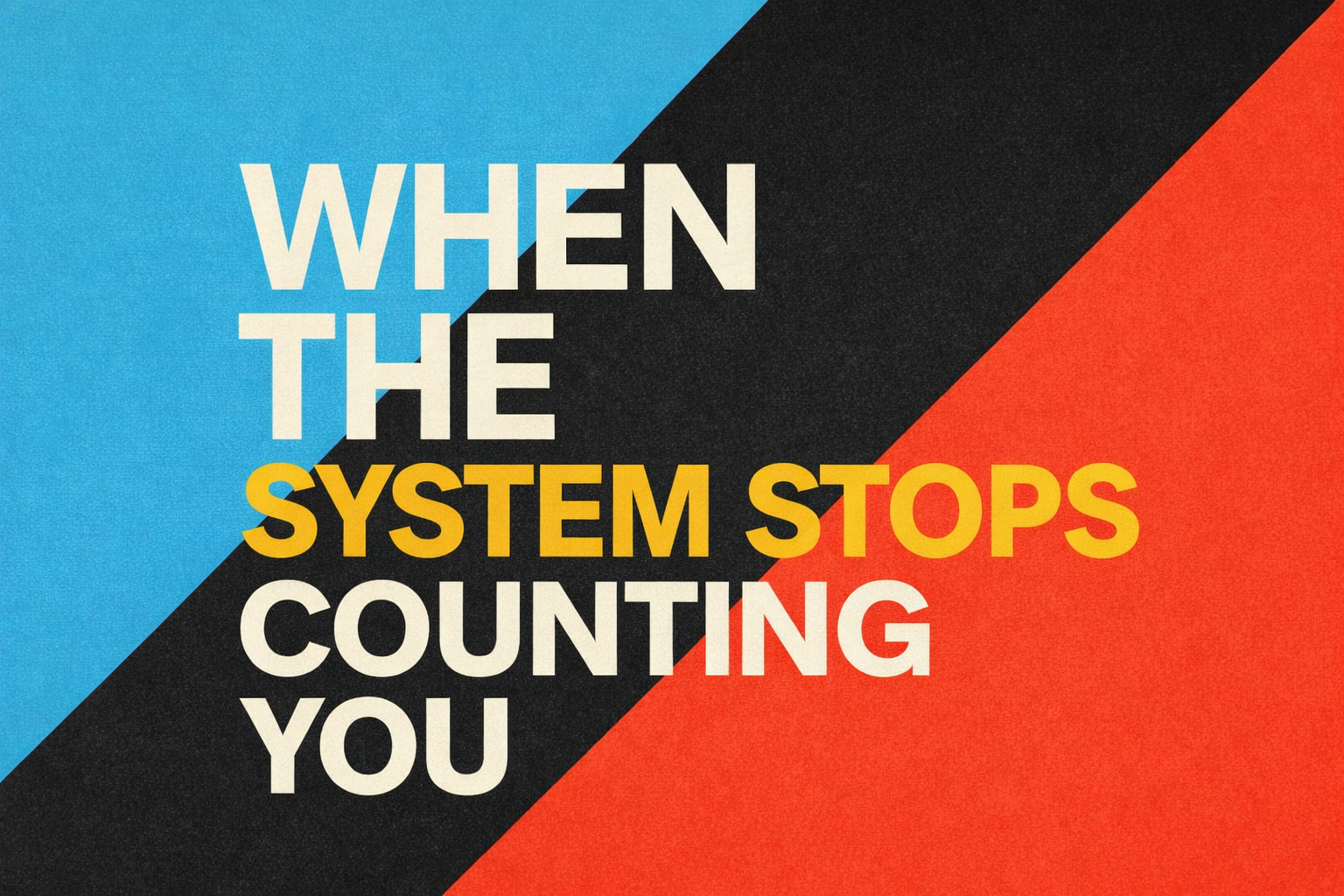 When the System Stops Seeing You