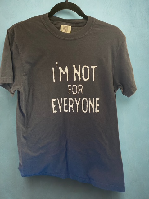 I am not for Everyonne in Black.png