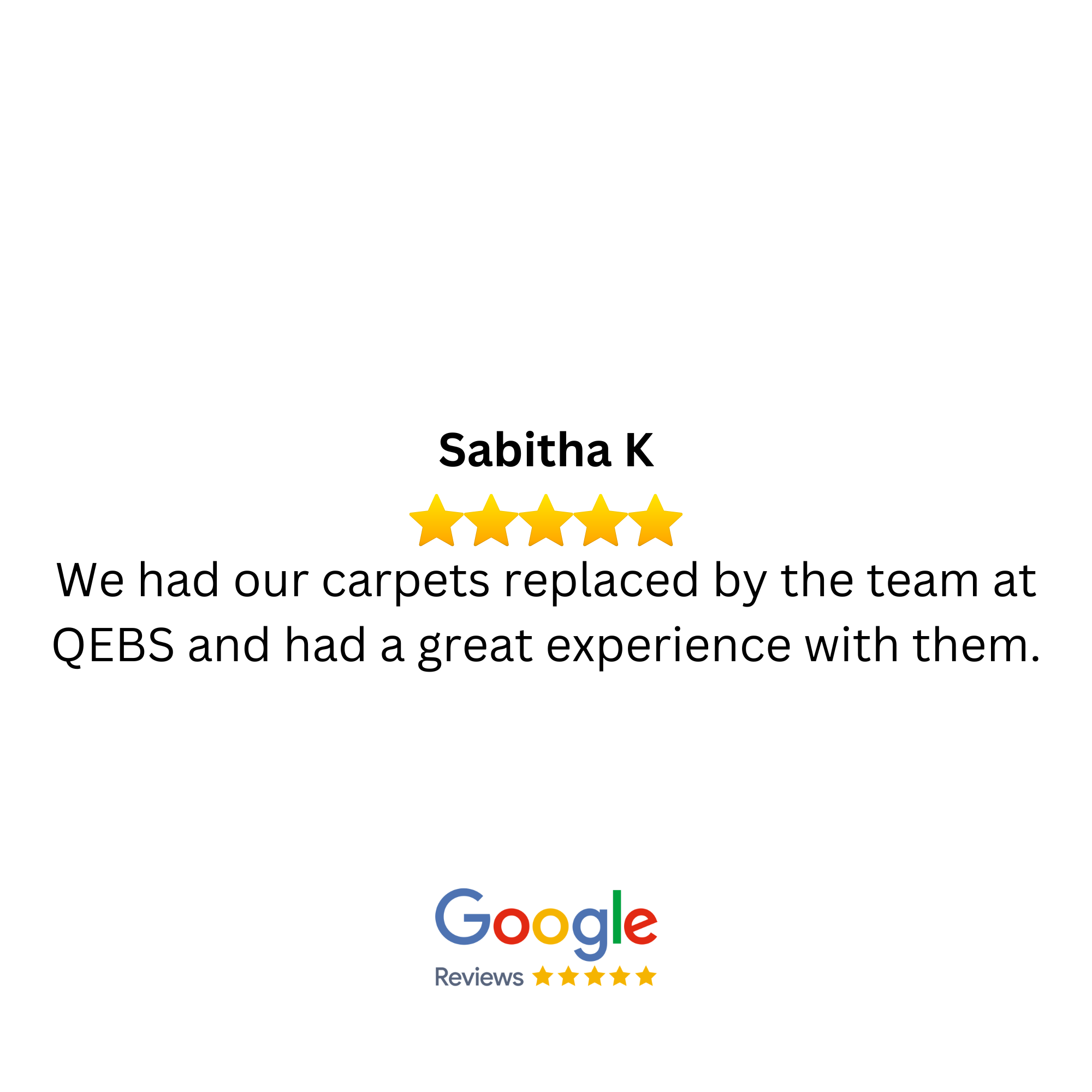 Google review with five stars and a positive message about replacing carpets, signed by Sabitha K.