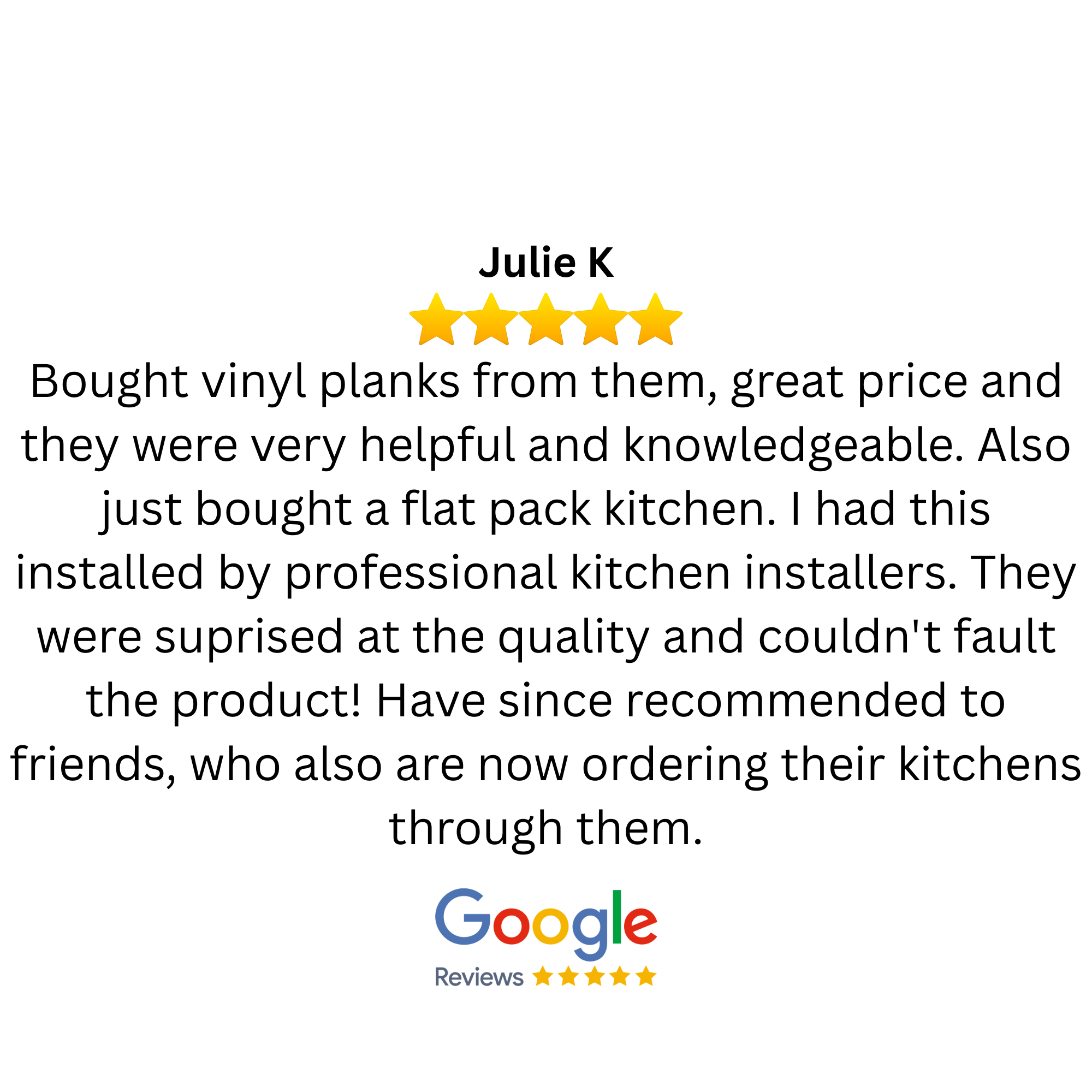 Customer review with five-star rating for vinyl planks and kitchen installation, featuring a Google reviews logo and five stars.