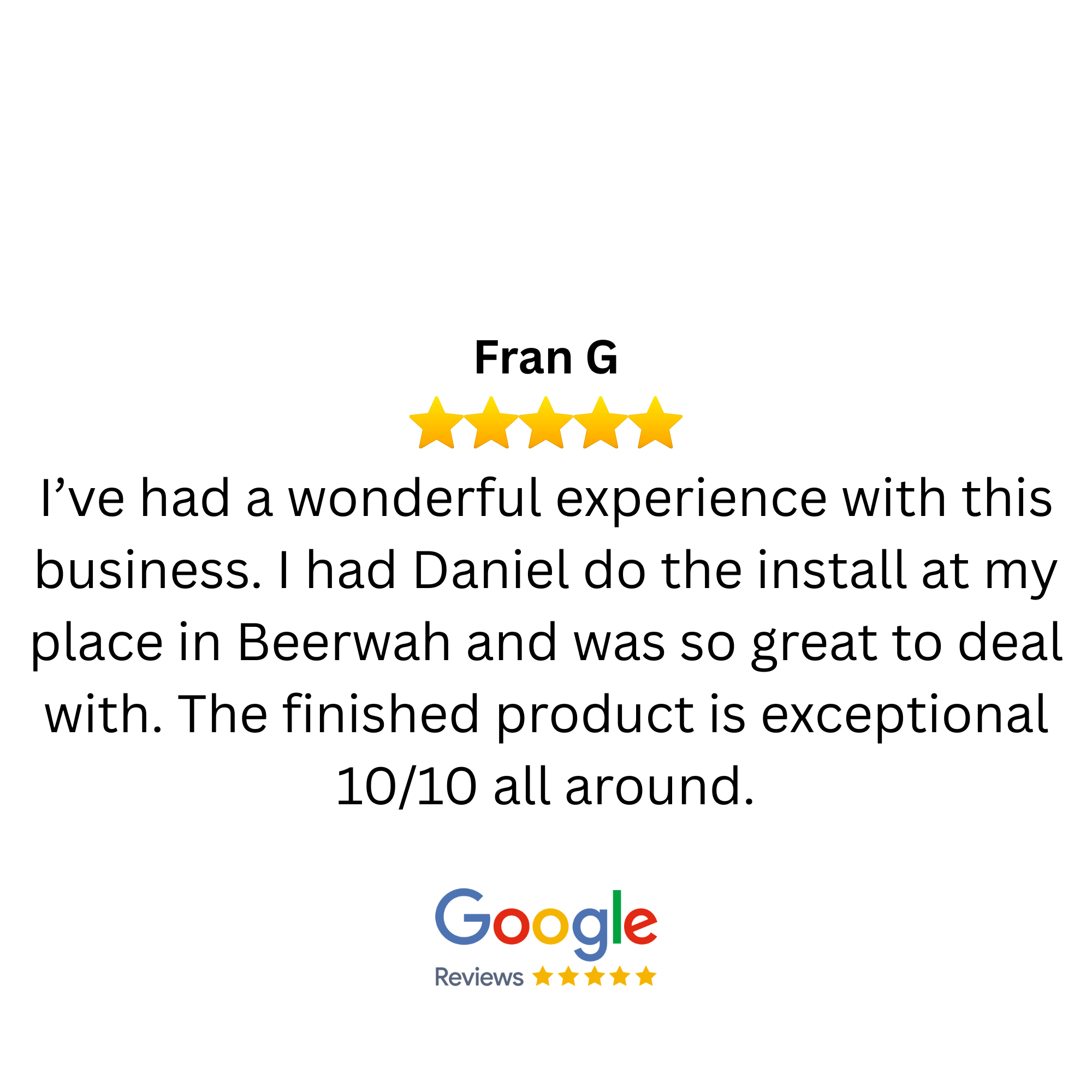 Customer review with five-star rating from Fran G praising Daniel for excellent installation service at Beerwah, rated 10 out of 10.