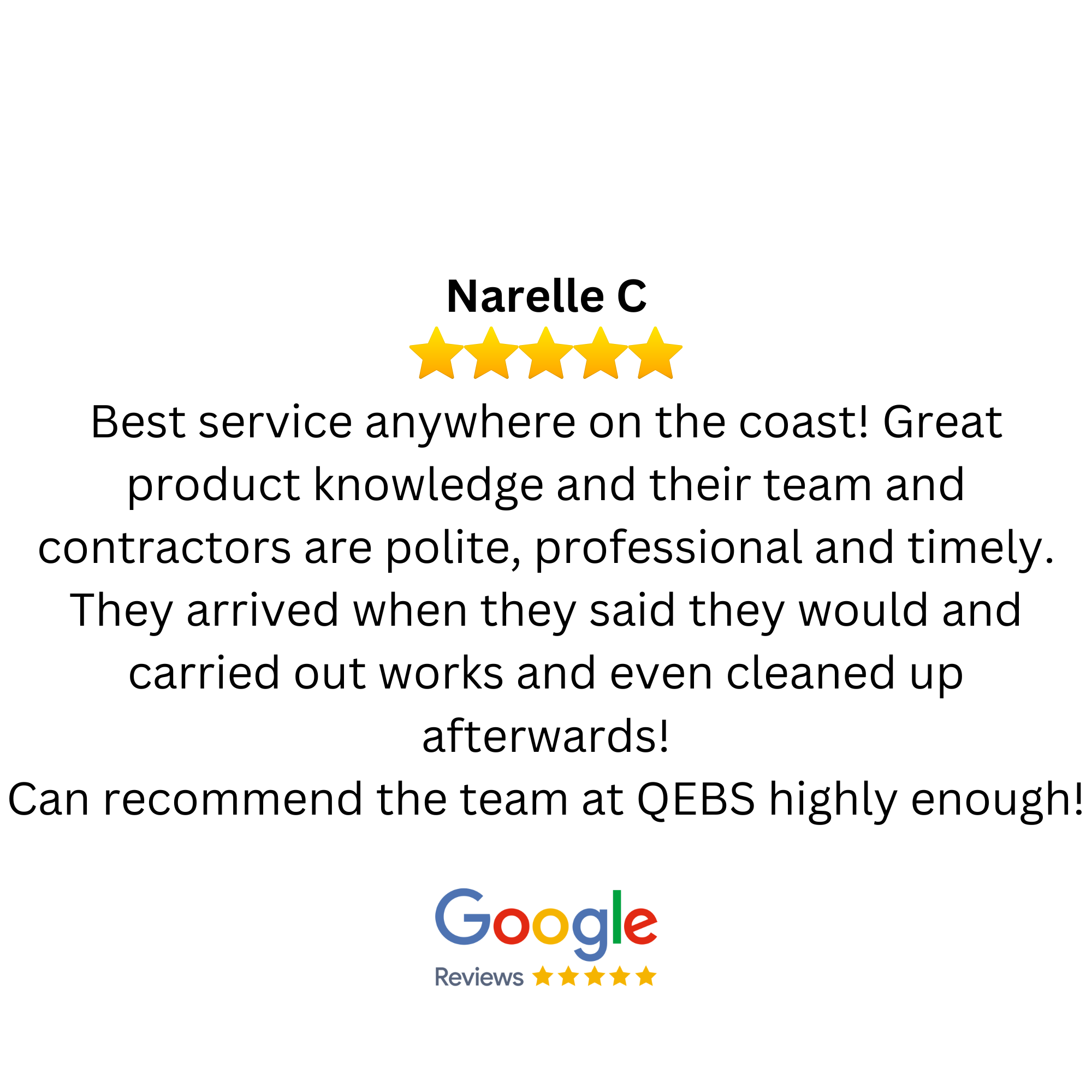 Customer review with a five-star rating for Narelle C, praising the team's professionalism, punctuality, and cleanliness, and recommending them highly, with Google reviews and five stars noted at the bottom.