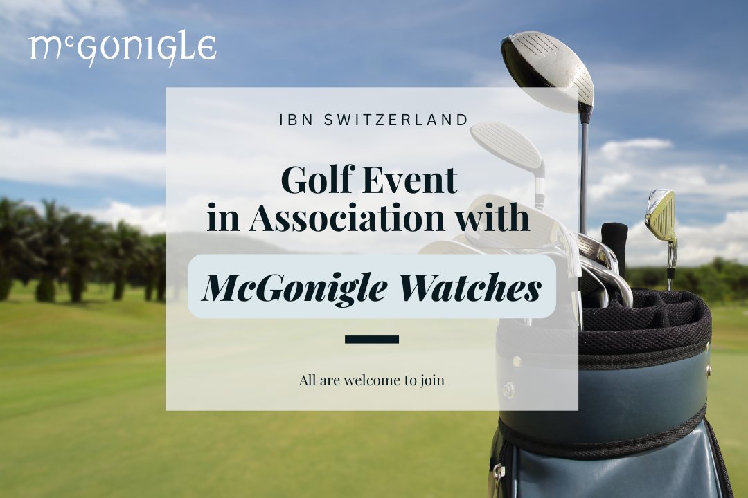 IBN Switzerland Golf Event in association with McGonigle Watches