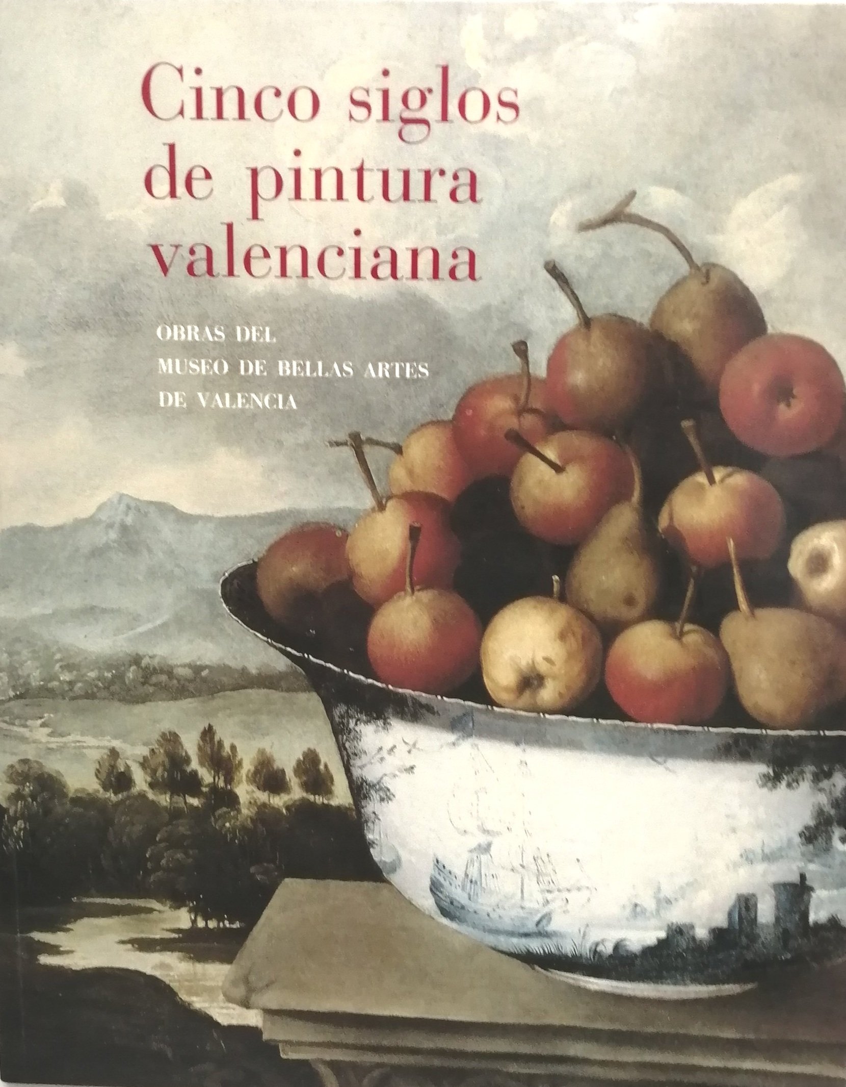 Cinco siglos de pintura valenciana: Obras del Museo de Bellas Artes de Valencia (Catálogo exposición 1996)
Fernando Benito Doménech, Adela Espinós Díaz, Javier Pérez Rojas y José Gómez Frechina
Fundación Central Hispano / Museo de Bellas Artes de V