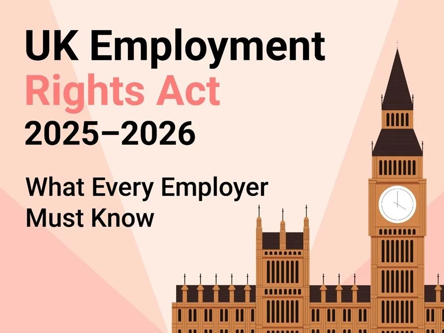 UK Employment Rights Act 2025-2026: What Every Employer Must Know