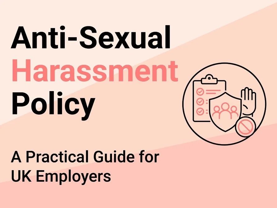 Anti-Sexual Harassment Policy: A Practical Guide for UK Employers