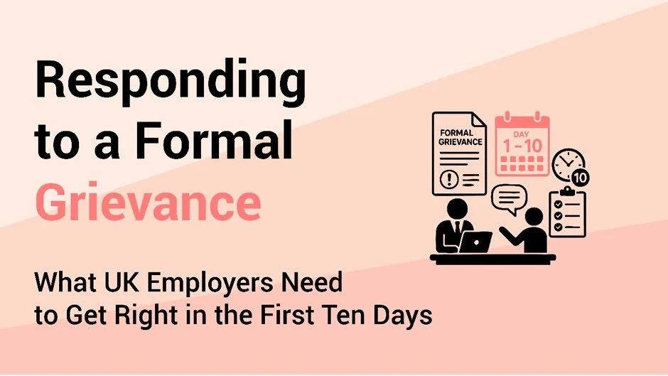 Responding to a Formal Grievance: What UK Employers Need to Get Right in the First Ten Days