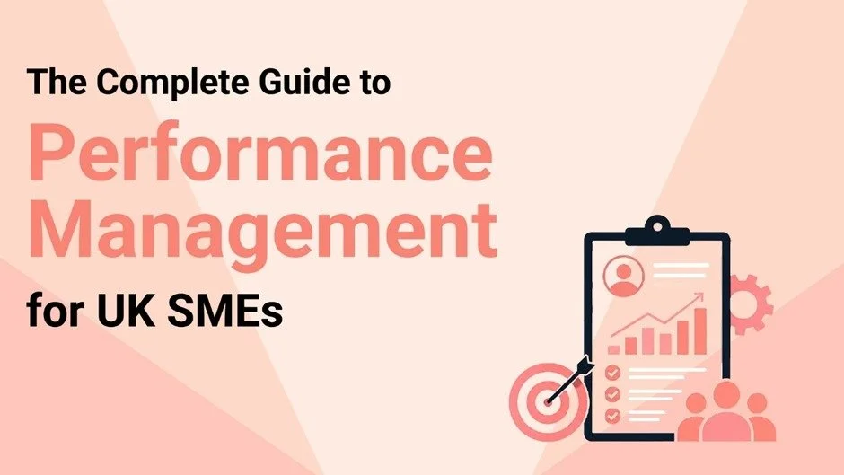 The Complete Guide to Performance Management for UK SMEs