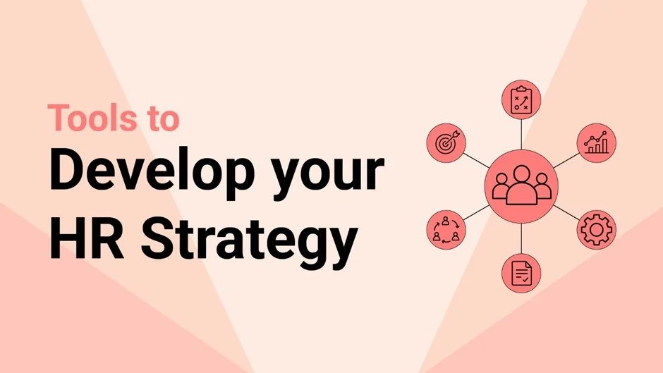 Tools to Develop Your HR Strategy