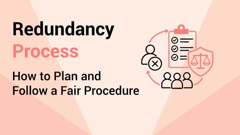 Redundancy Process: How to Plan and Follow a Fair Procedure