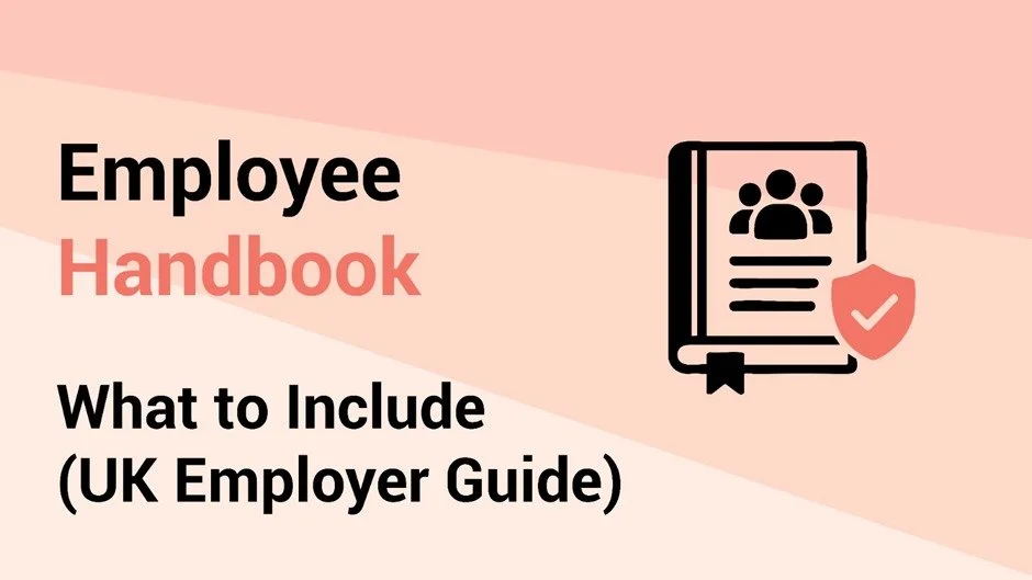 Employee Handbook: What UK Employers Should Include in 2026