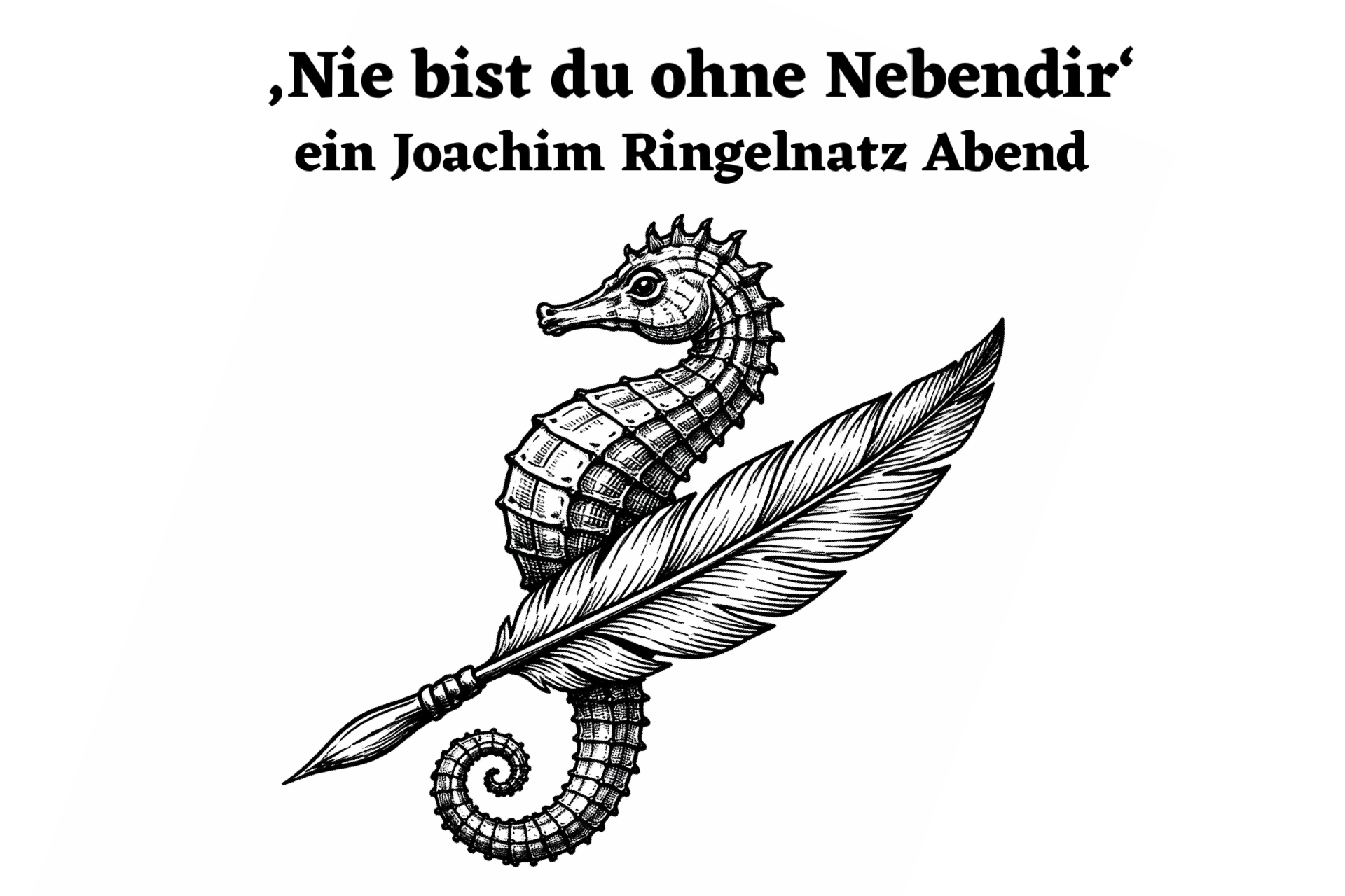 Nie bist du ohne Nebendir