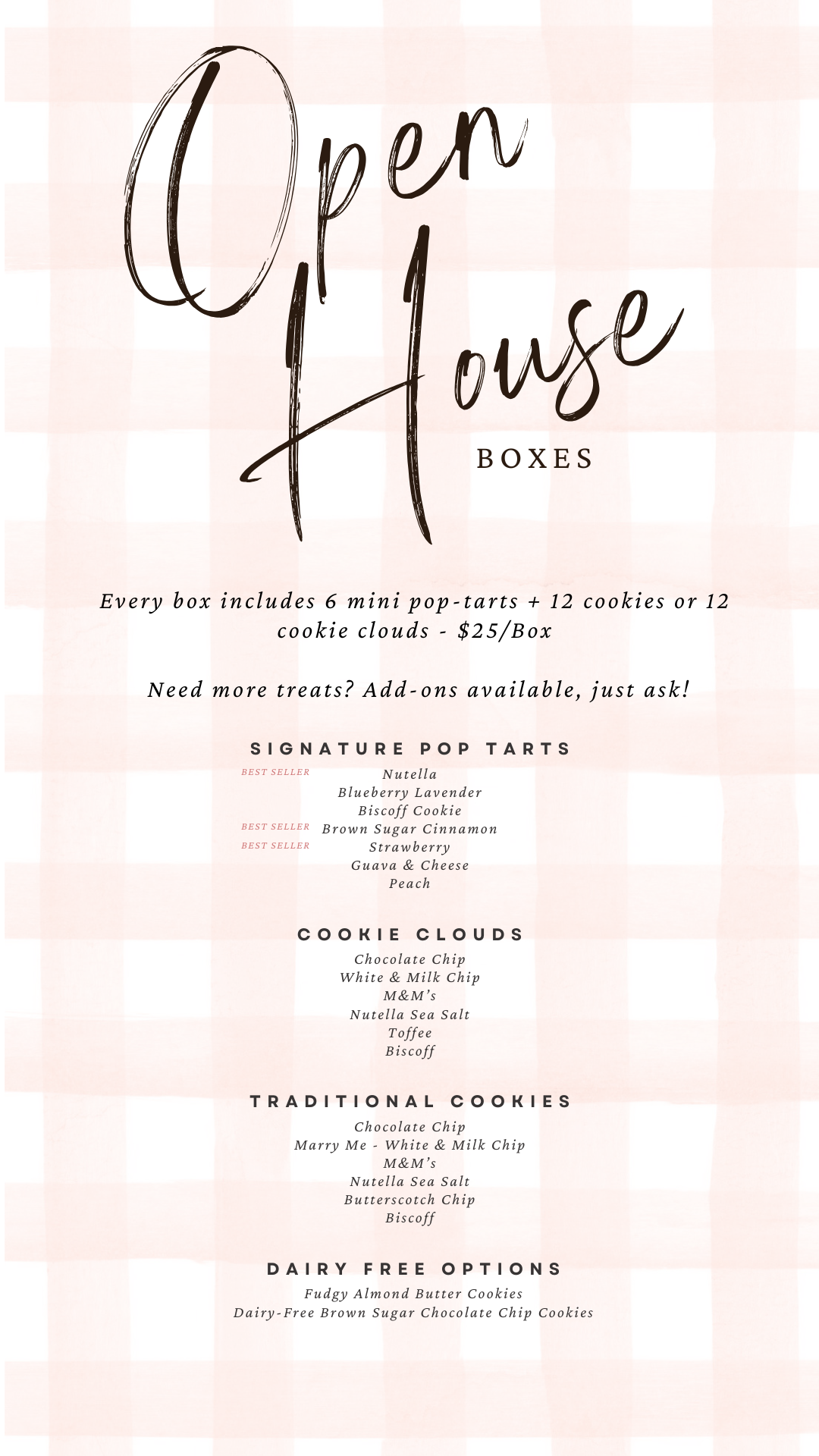 A menu for 'Open House Boxes' offering treats including mini pop-tarts, cookies, and add-ons, with options like signature pop-tarts, cookie clouds, traditional cookies, and dairy-free options.