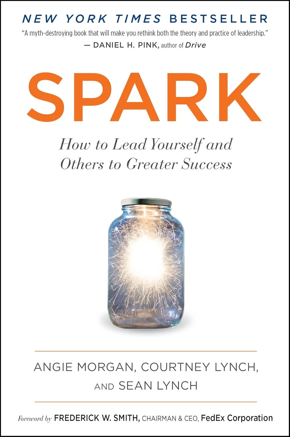 Spark: How to Lea Yoursefl and Others to Greater Success