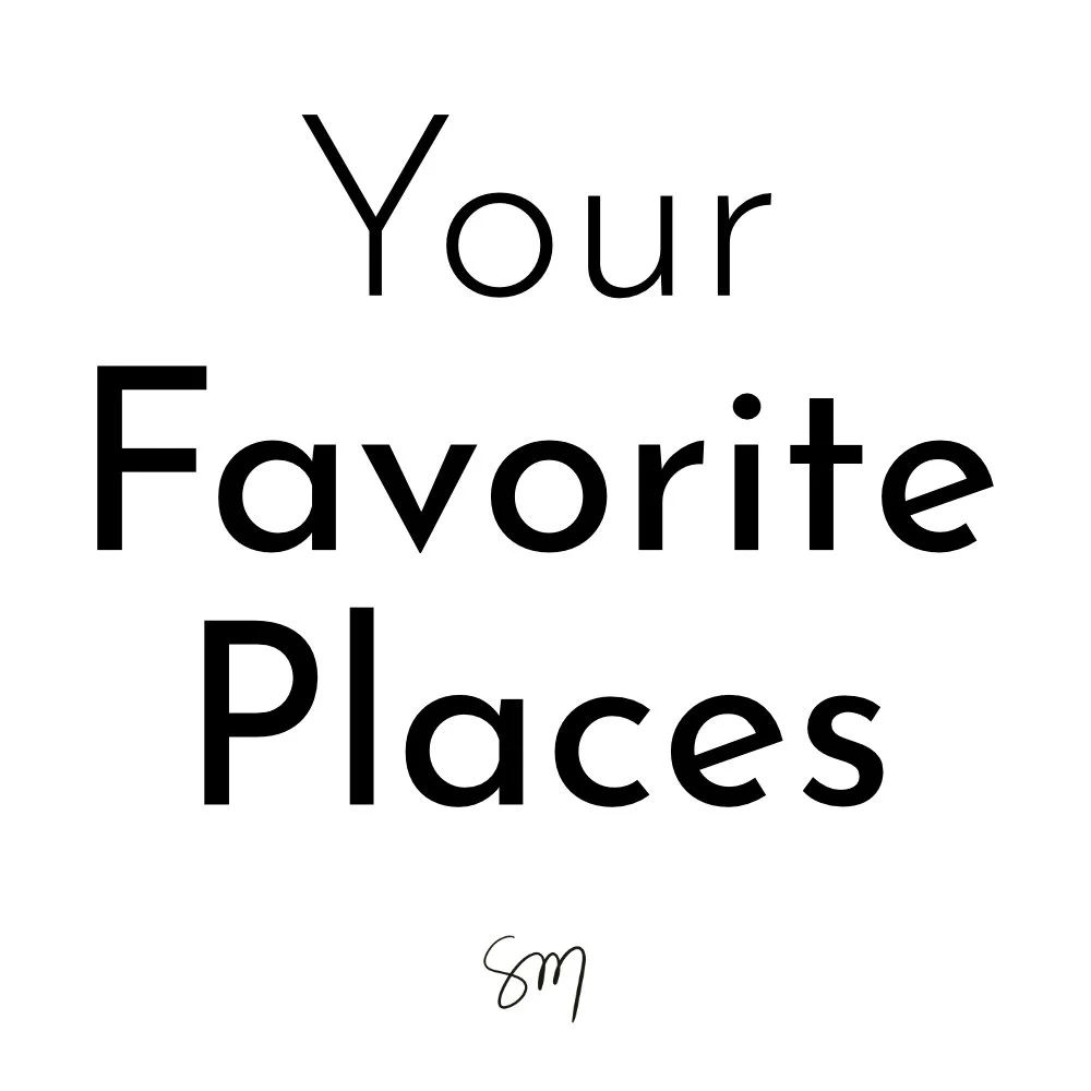 Your Favorite Places