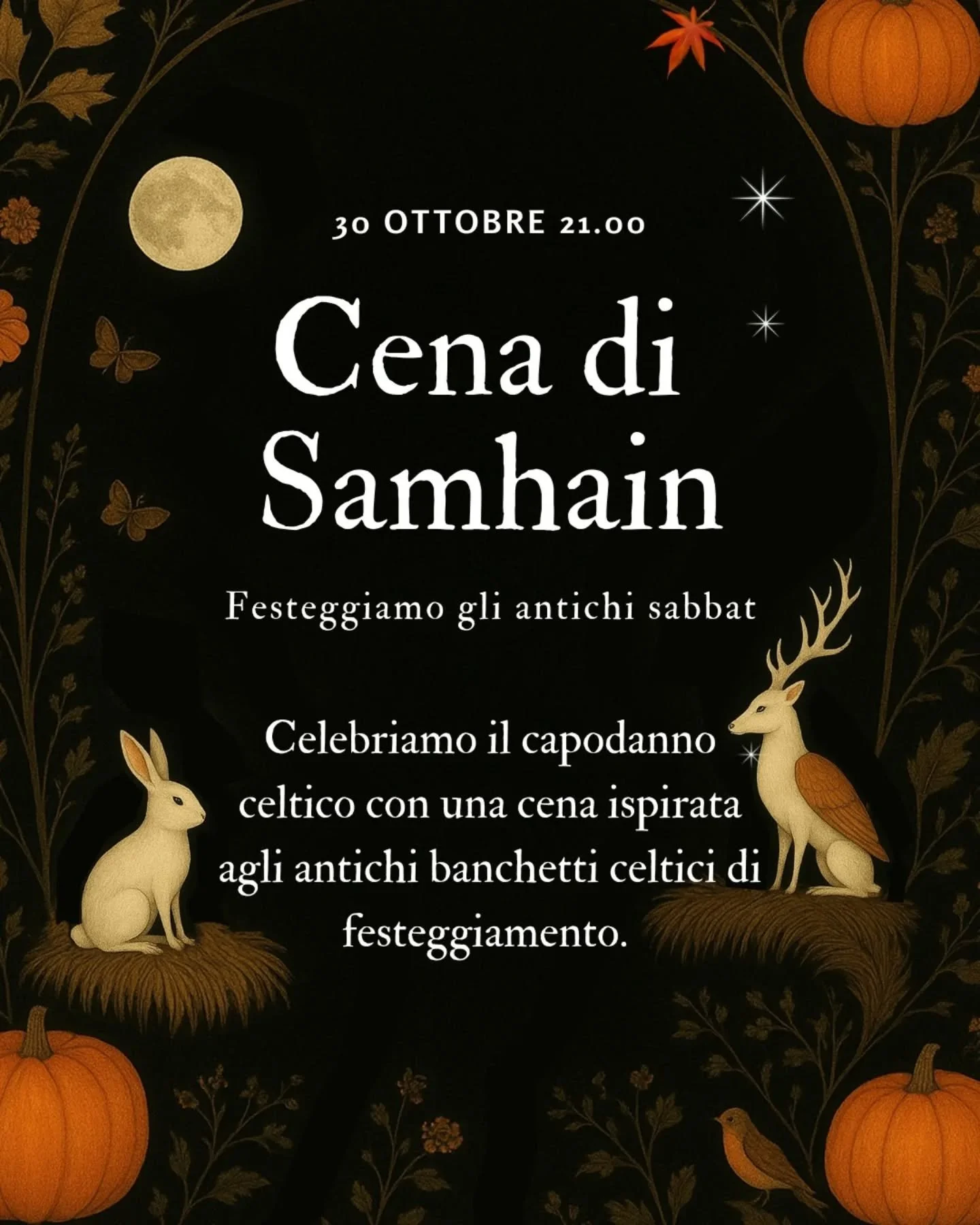 Halloween &egrave; per i babbani!
Noi festeggiamo Samhain, il capodanno celtico! Una cena ispirata agli antici banchetti celtici, rituali e tante sorprese!
Dalla collaborazione tra Nathivia e Radagast nasce la voglia di creare delle esperienze in cui