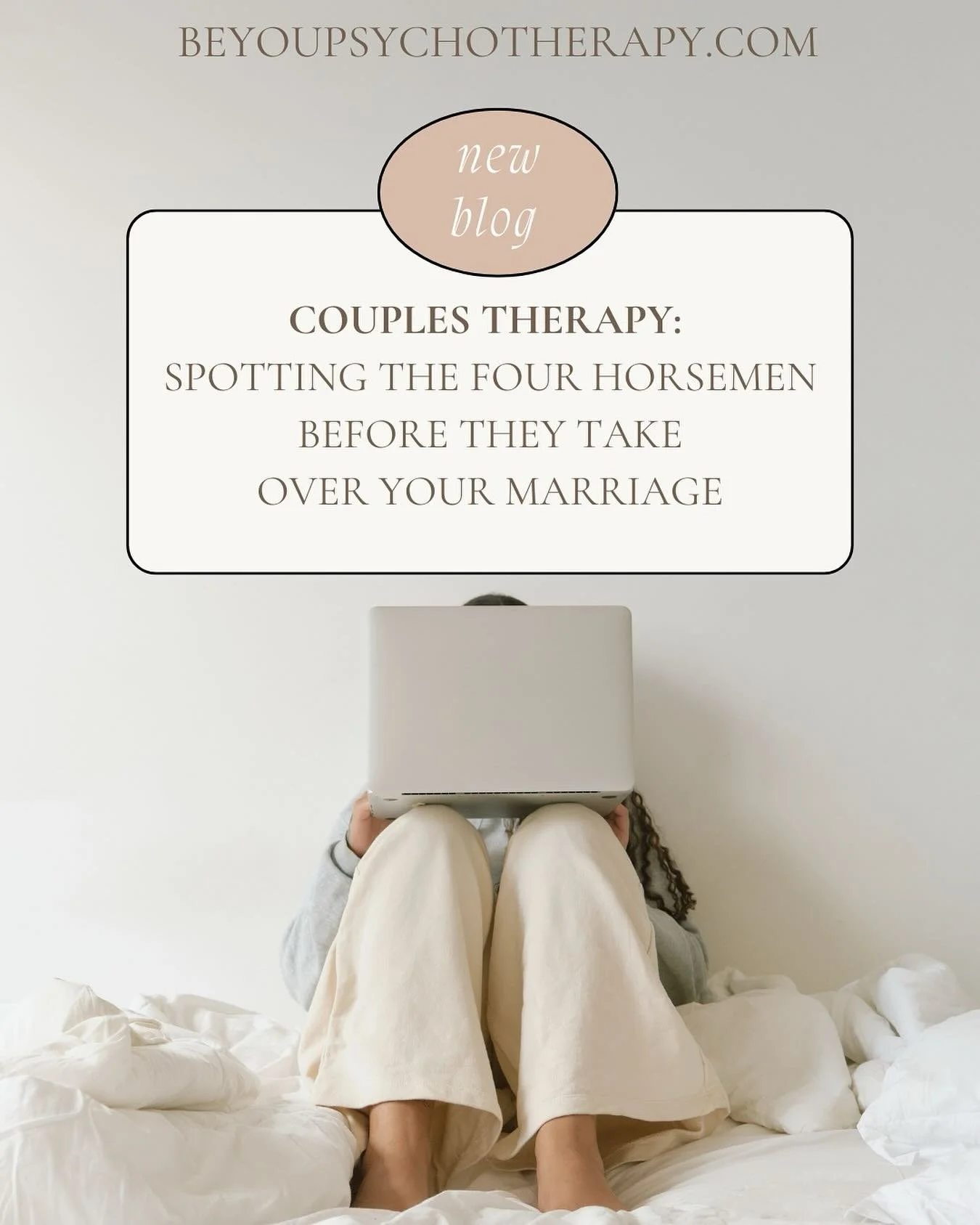 In this week&rsquo;s blog on beyoupsychotherapy.com, Associate Psychotherapist Anna Lacy explores the Gottman Method, focusing on the Four Horsemen which are four common communication patterns that can harm relationships. Learn how to recognize them 