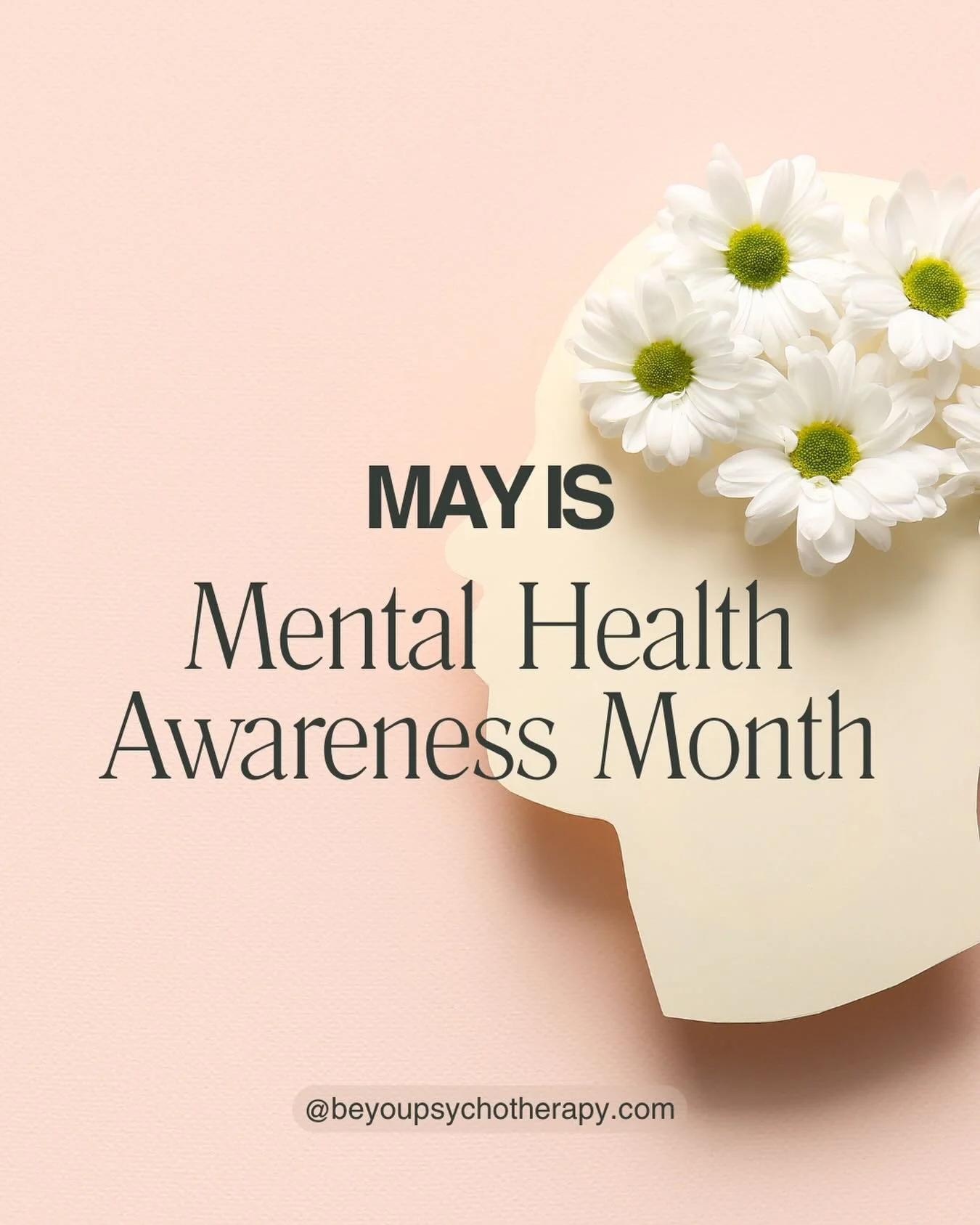 Follow along all month as we honor Mental Health Awareness month with events, meaningful content &amp; more. Be You Psychotherapy is committed to help reduce stigma and increase awareness around the importance of mental health.