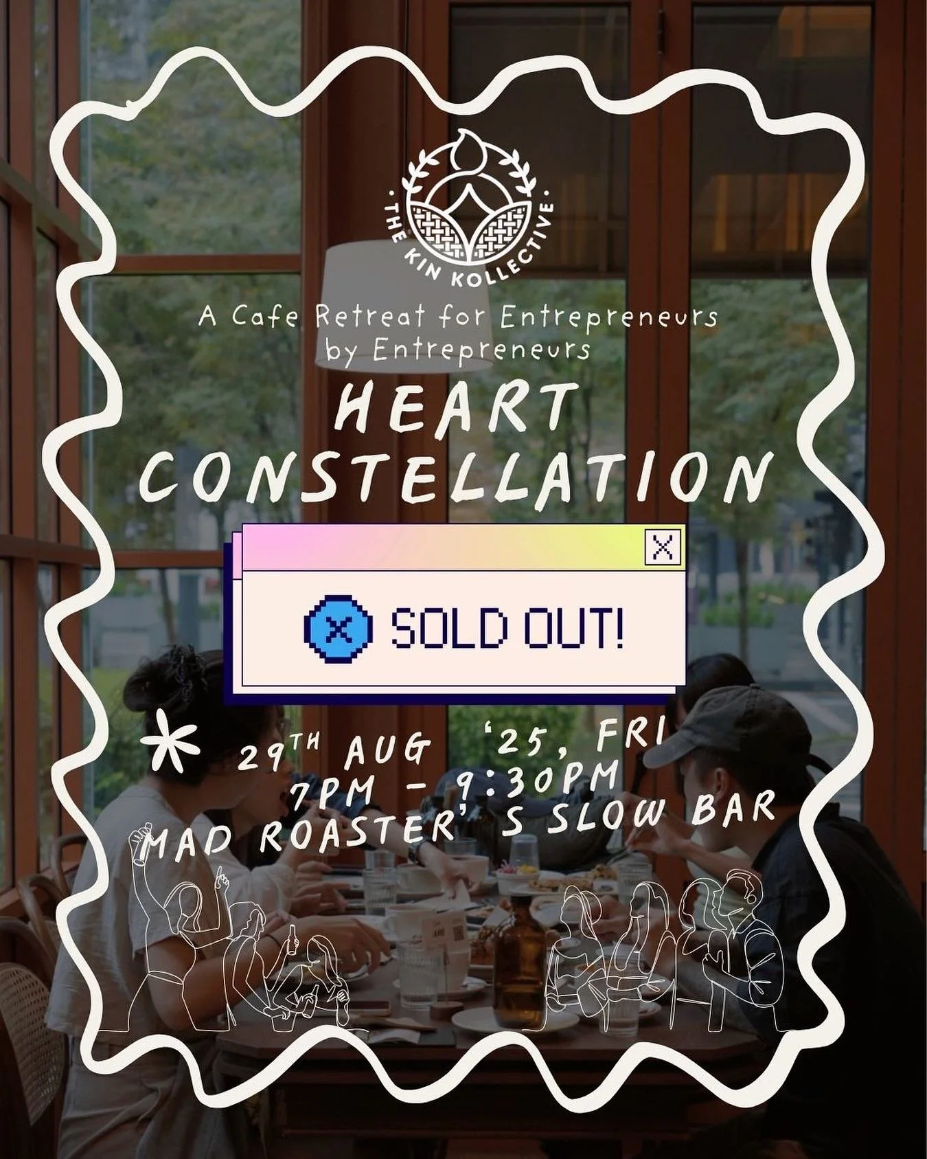 We are SOLD OUT for our first dine-in &amp; connect cafe retreat - HEART CONSTELLATION. We are excited to welcome you at the doors of @madroaster at Enabling Village this coming Friday evening! See you all soon! 🦋

XOXO,
TKK TEAM