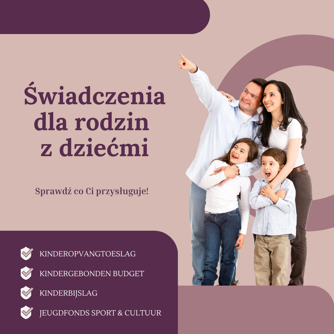Kindertoeslagen - jakie świadczenia przysługują rodzinom z dziećmi