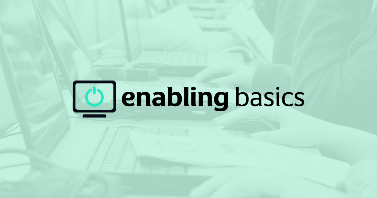 Welcome to Enabling Basics