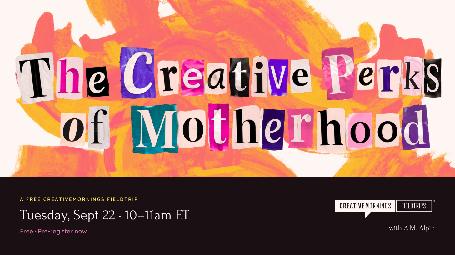The Creative Perks of Motherhood 