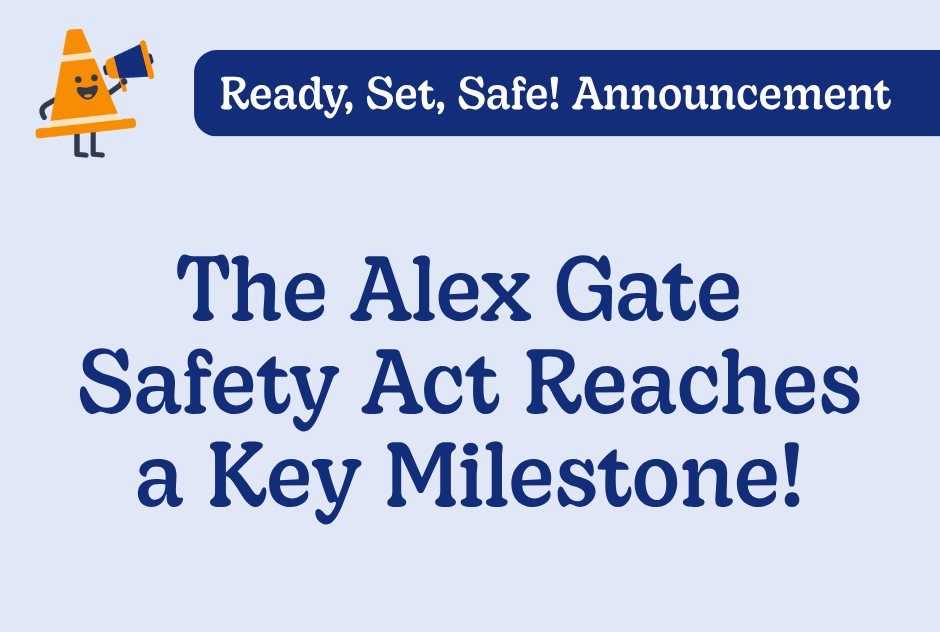 Ready, Set, Safe! Applauds U.S. Senate Commerce Committee Passage of Alex Gate Safety Act