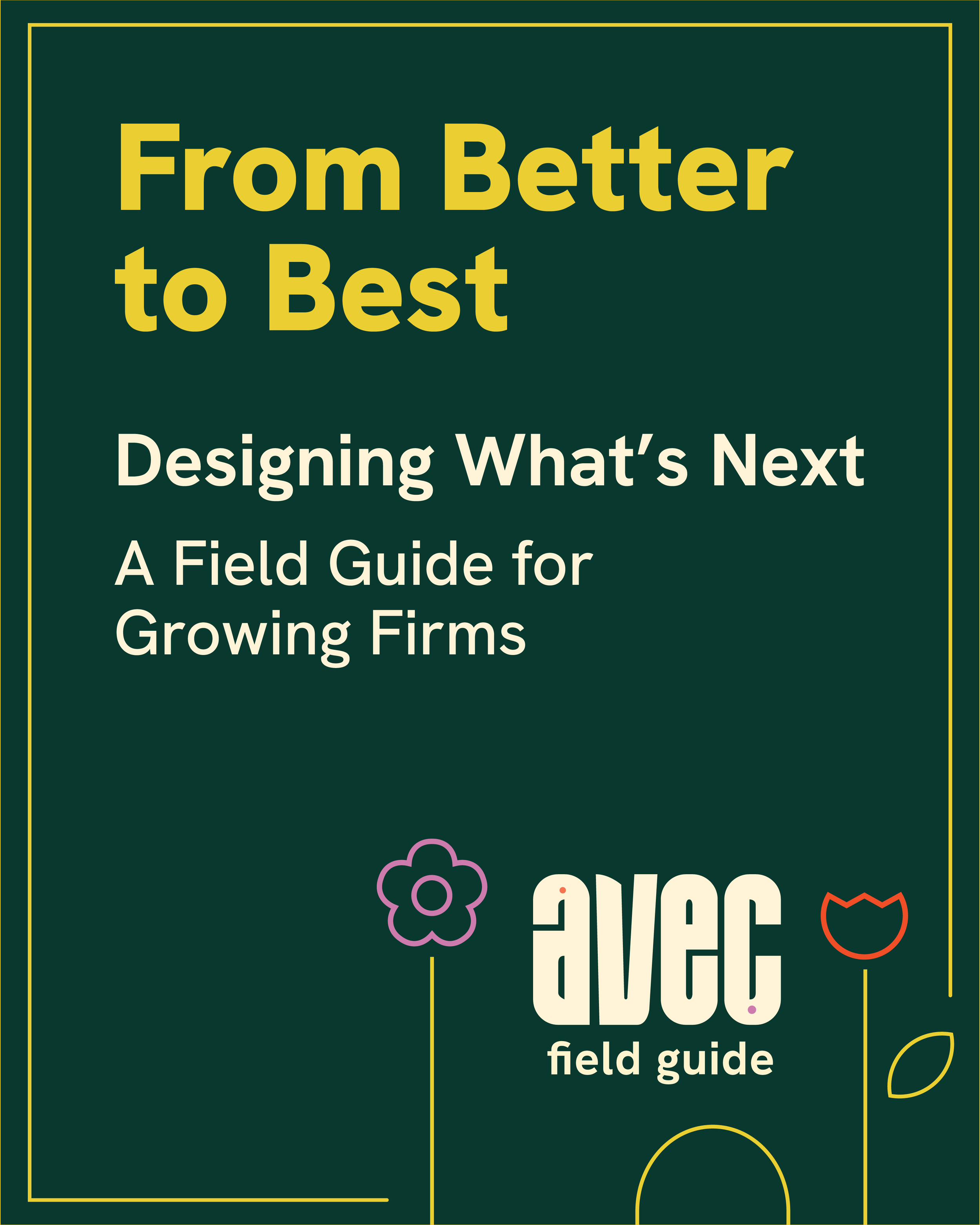 AVEC Field Guide: How Midsized Firms Grow