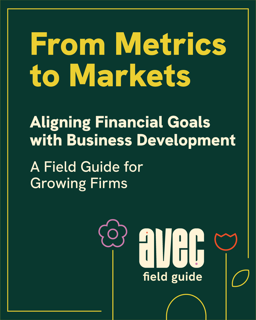 From Metrics to Markets
