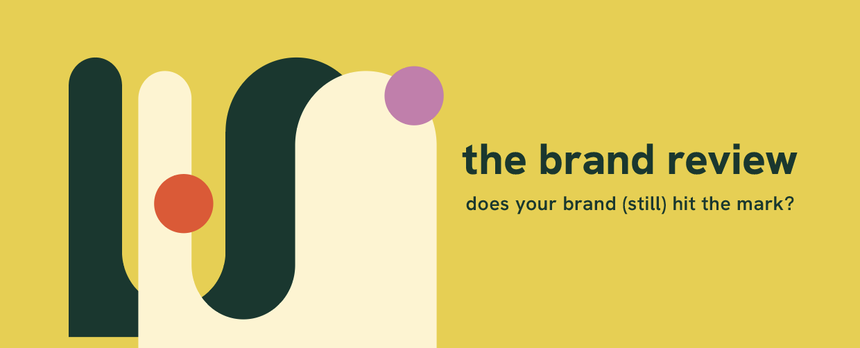 the brand review, does your brand (still) hit the mark? AVEC
