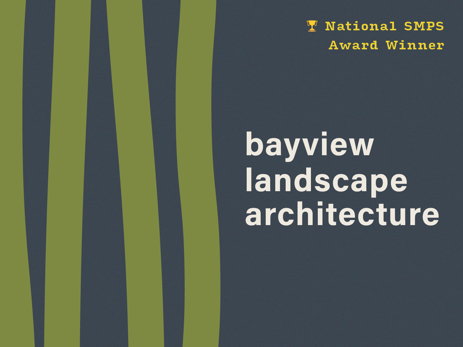 A cover page with blue and green vertical stripes, featuring a trophy icon and text: 'National SMPS Award Winner' and 'bayview landscape architecture'.