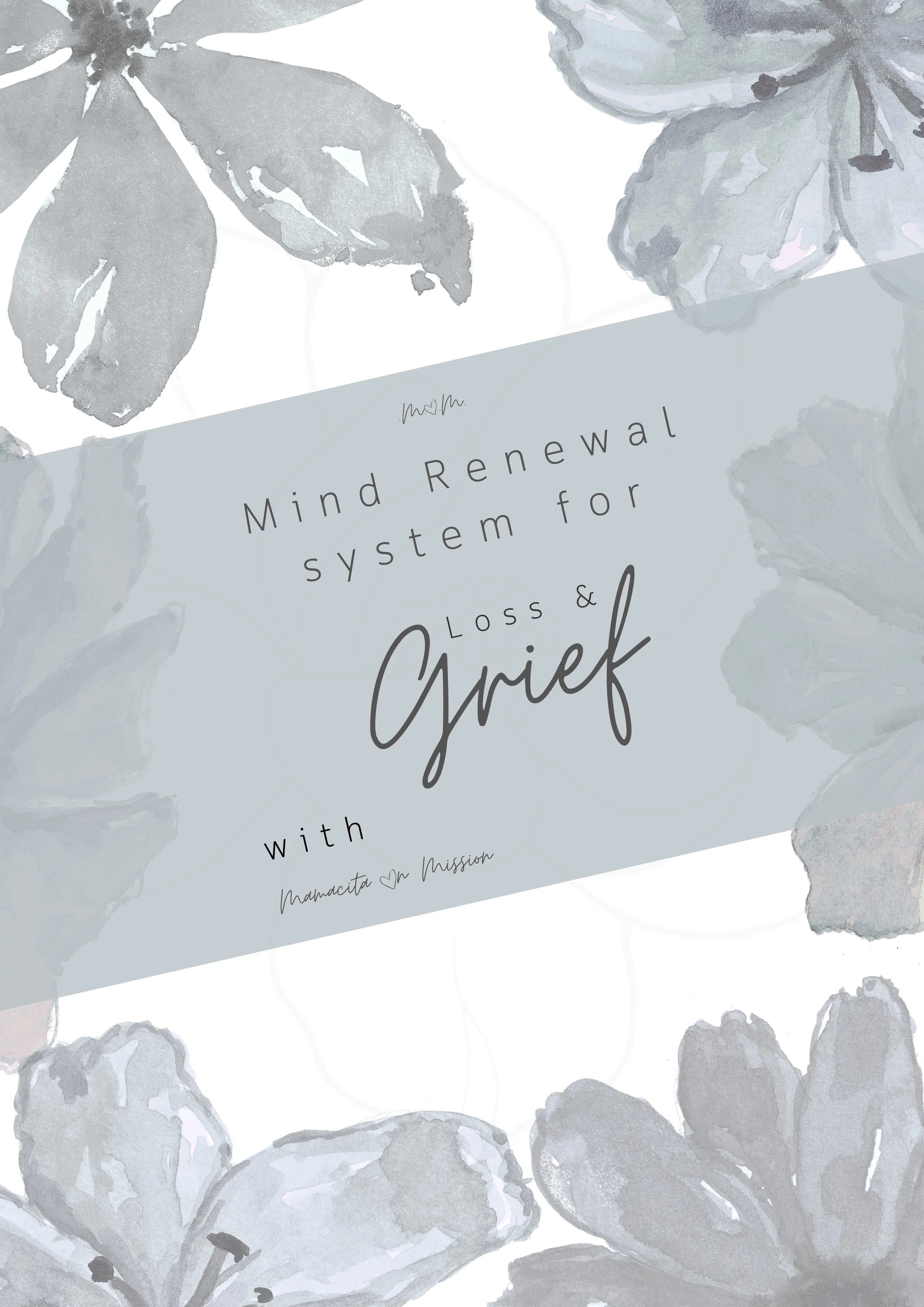 Your Loss & Grief Mind Renewal System
