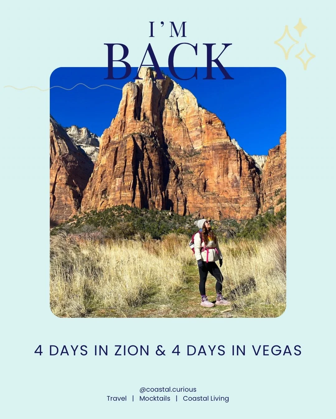 After a little pause, I&rsquo;m so excited to be back and finally sharing some new adventures. 💛

We spent 4 days in Zion and 4 days in Vegas, and I can&rsquo;t wait to take you along for the hikes, the views, the food, the mocktails, and all the li