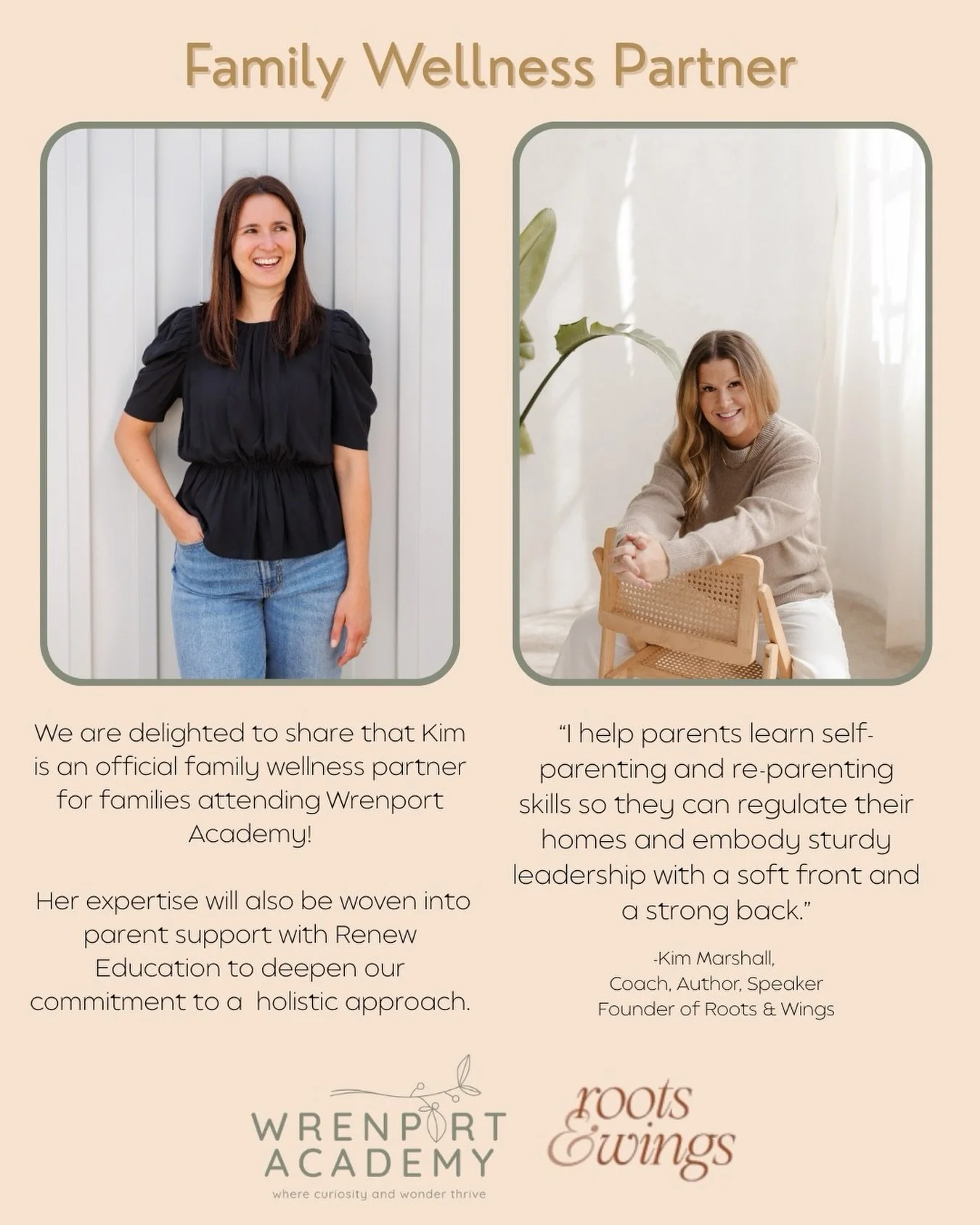 At Wrenport Academy, we know that when parents are supported they have the tools they need to be the parent they desire. Which is why we&rsquo;ve partnered with Kim Marshall of Roots &amp; Wings to bring our community the type of support that is assu