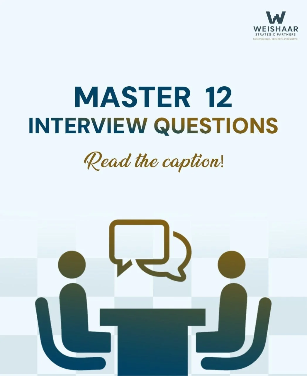 Master These 12 Interview Questions and Change the Trajectory of Your Career