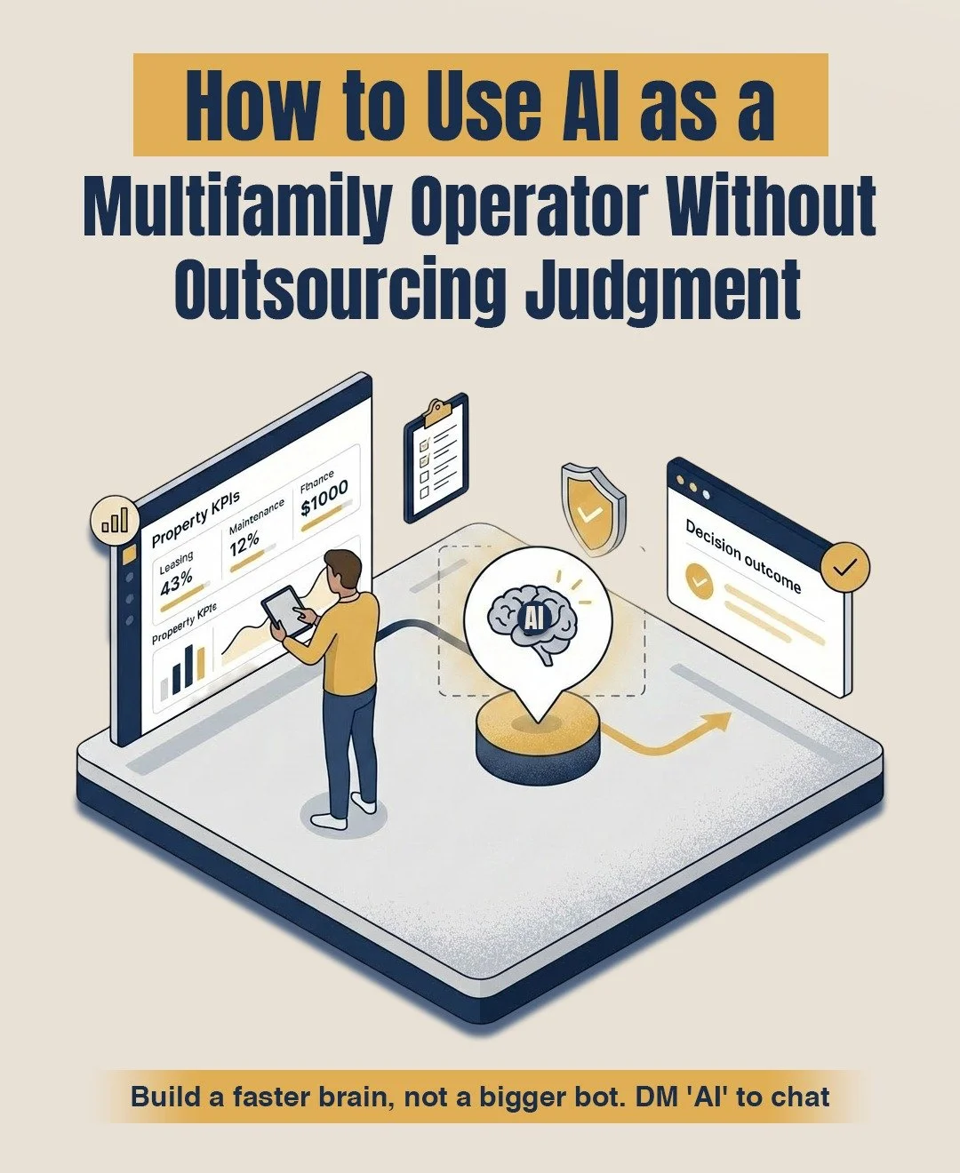 How to Use AI as a Multifamily Operator Without Outsourcing Your Judgment