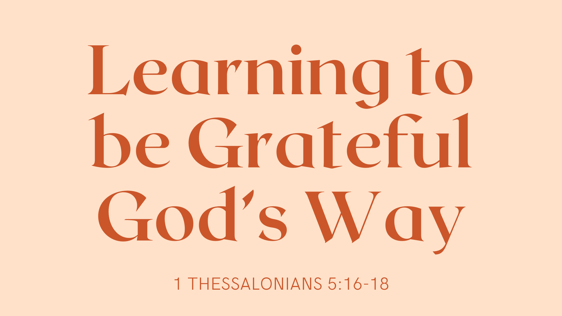 Learning to be Grateful God's Way