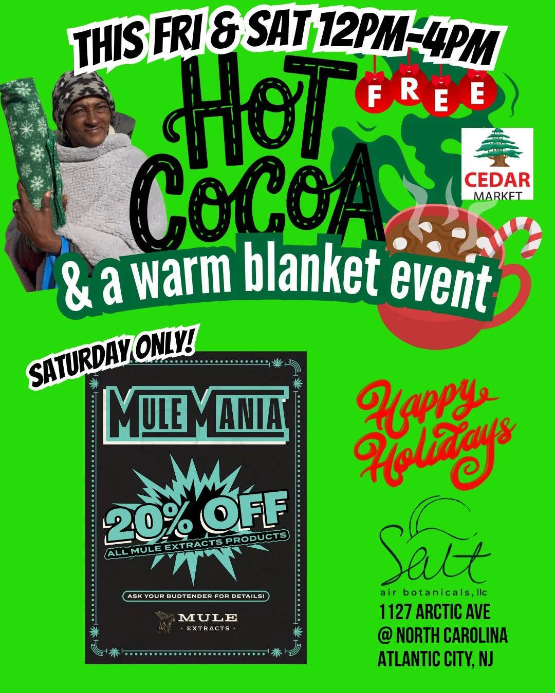 We hope everyone had a great Christmas :) Where not done yet! Today and Tomorrow our final Hot Cocoa Event is from 12-4pm. Come in for a hot cocoa from Cedar Market and a warm blanket. And this Saturday is MULE MANIA where Mule Extracts gummies are 2