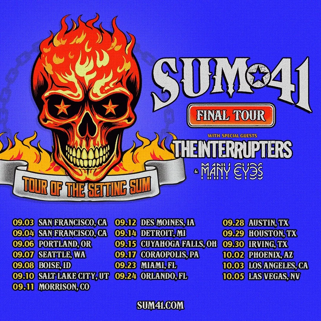 Tour poster for the SUM 41 Final Tour, featuring the band with special guests The Interrupters and Many Eyes. Includes a fire-themed skull logo and a list of tour dates in various U.S. cities from September 3 to October 5.