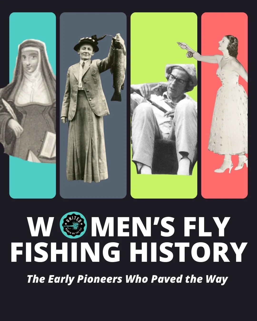 Women&rsquo;s History Month | The Early Pioneers Who Paved the Way 

Long before there were women&rsquo;s fly fishing clubs, festivals, or communities like ours, there were women who simply showed up, on the water, behind the vise, in the arena, and 