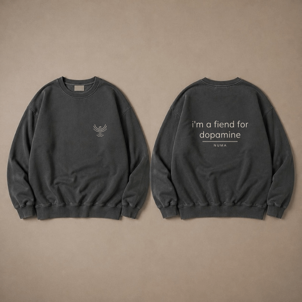 I’m a Fiend for Dopamine Sweatshirt