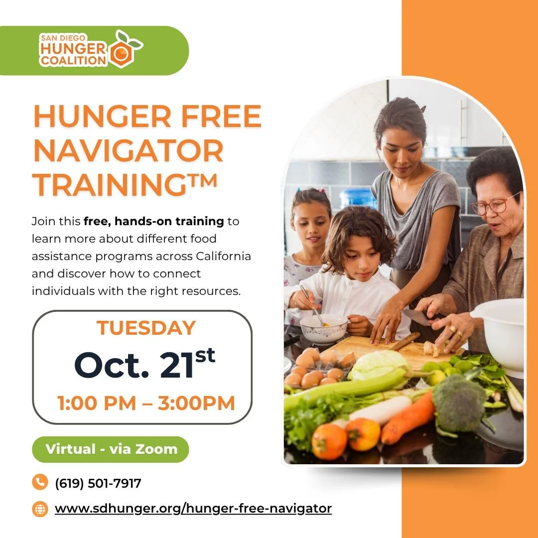 Join us tomorrow for our Hunger Free Navigator Training!π
It's a free, virtual training for anyone interested in learning more about food assistance resources in San Diego County.
π
 Date: Tuesday, October 21st at 1:00PM
π Where: Zoom
β
What You&r